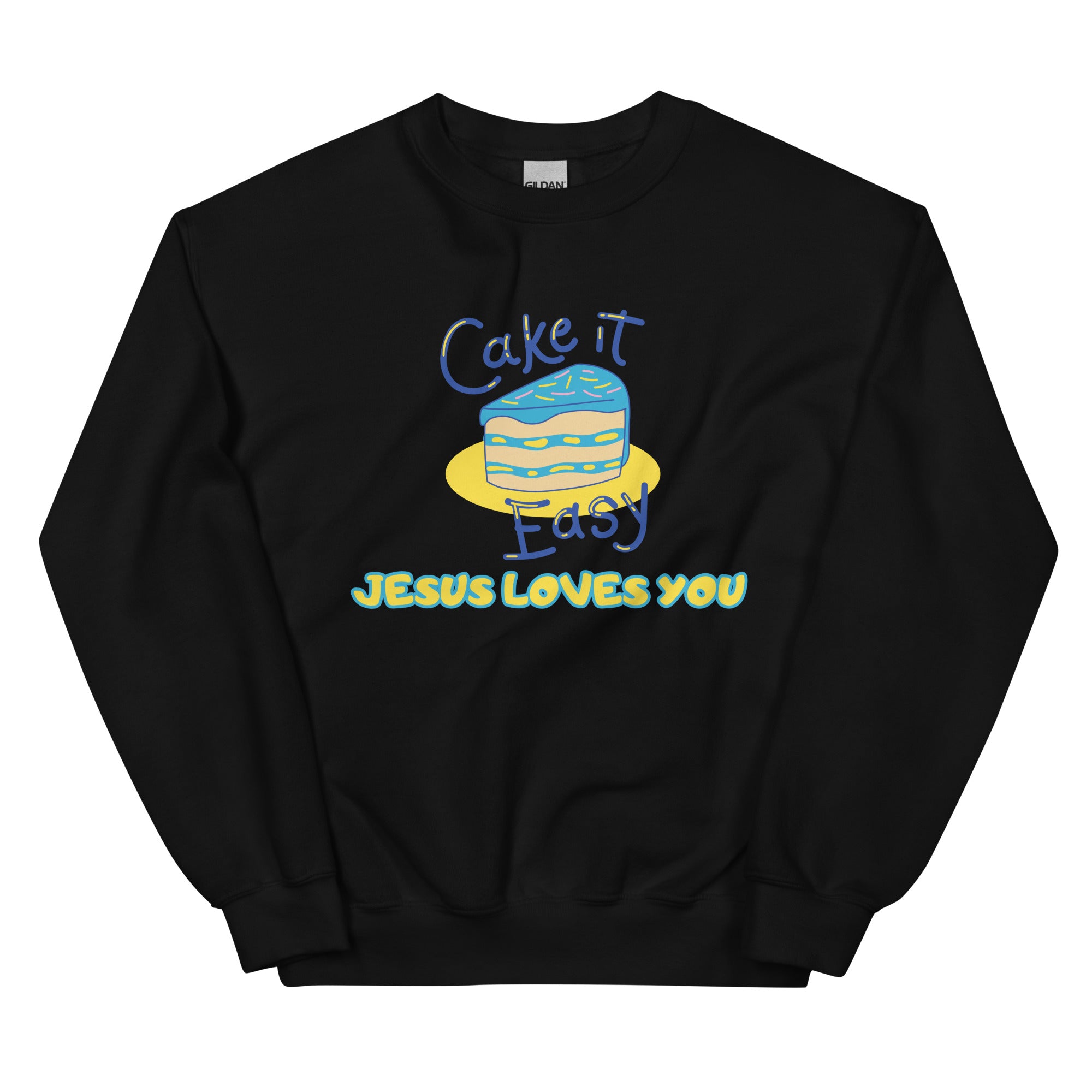 Cake it easy Unisex Sweatshirt