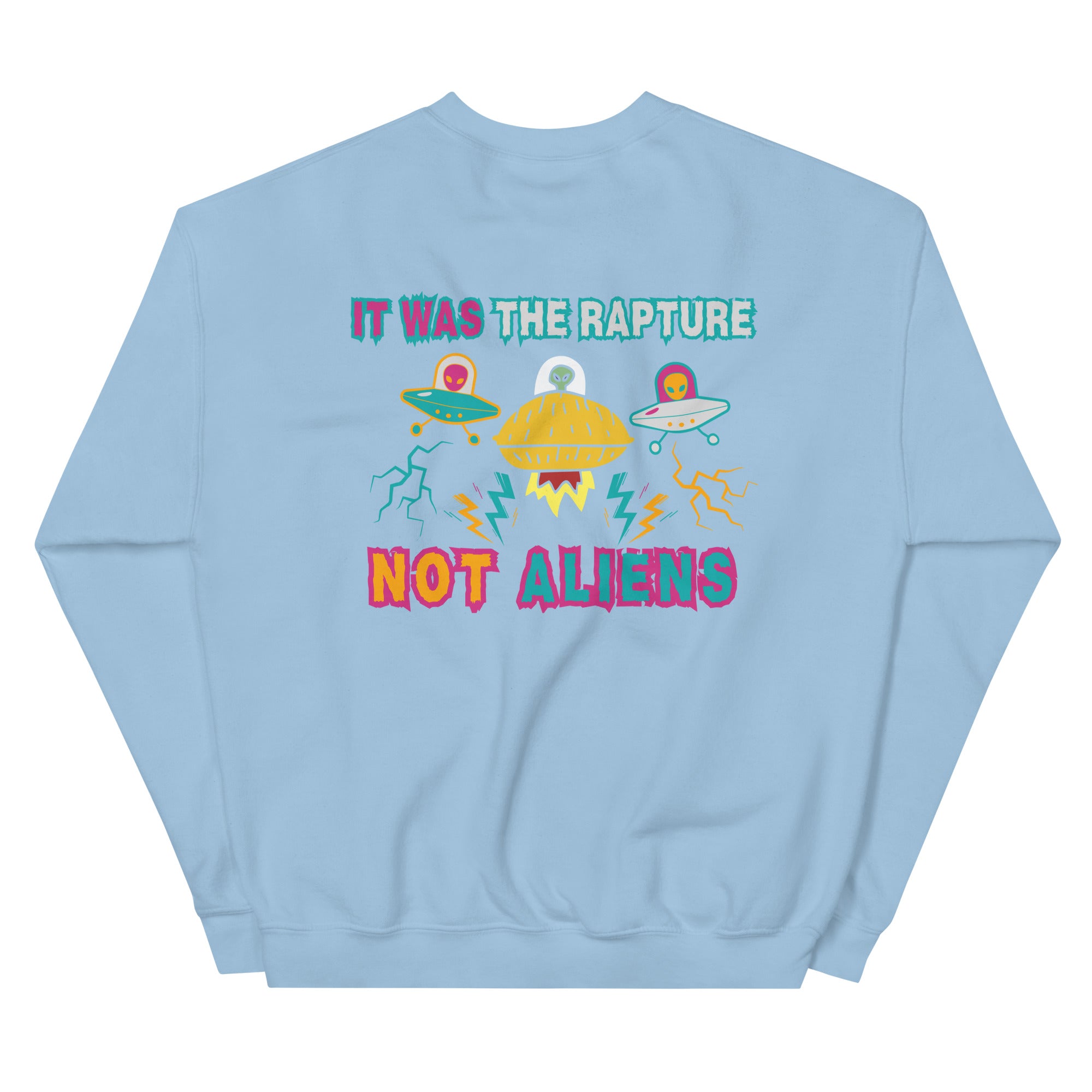 It Was The Rapture Unisex Sweatshirt
