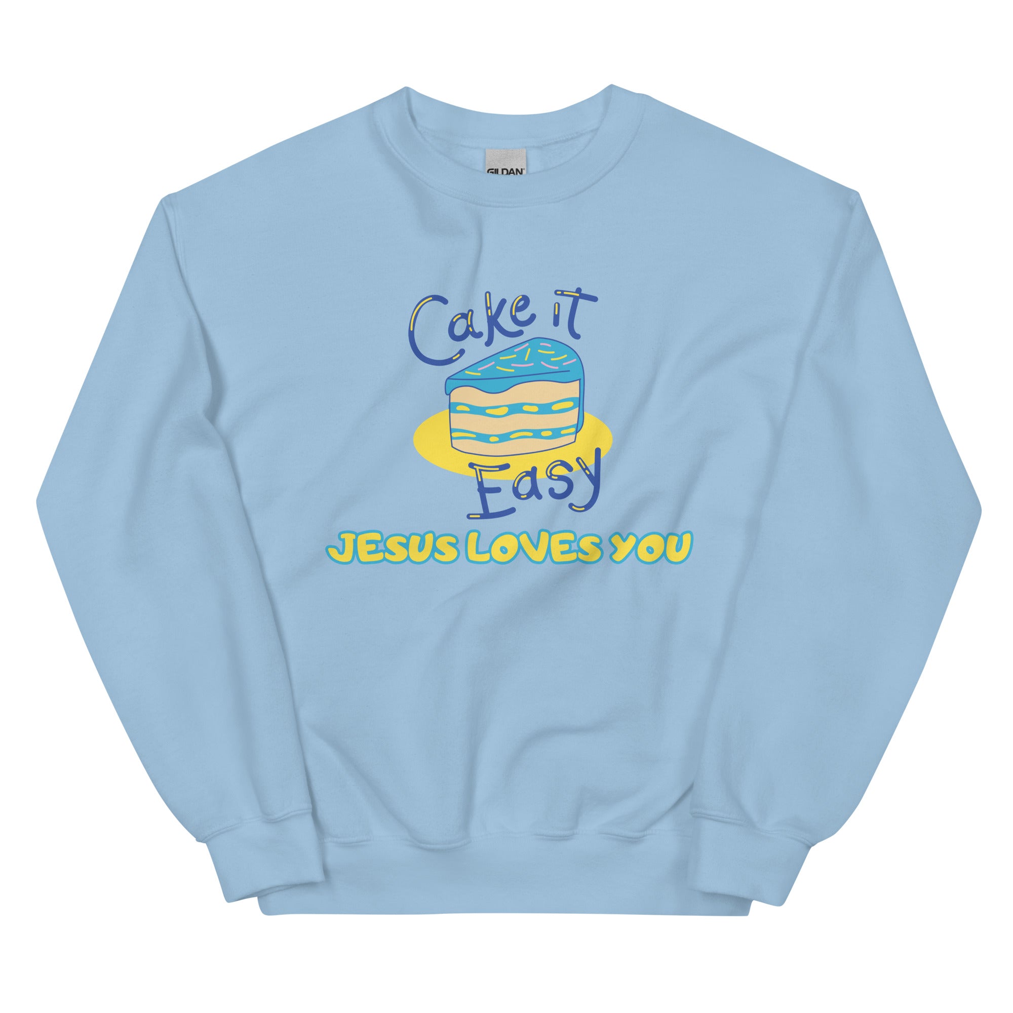 Cake it easy Unisex Sweatshirt