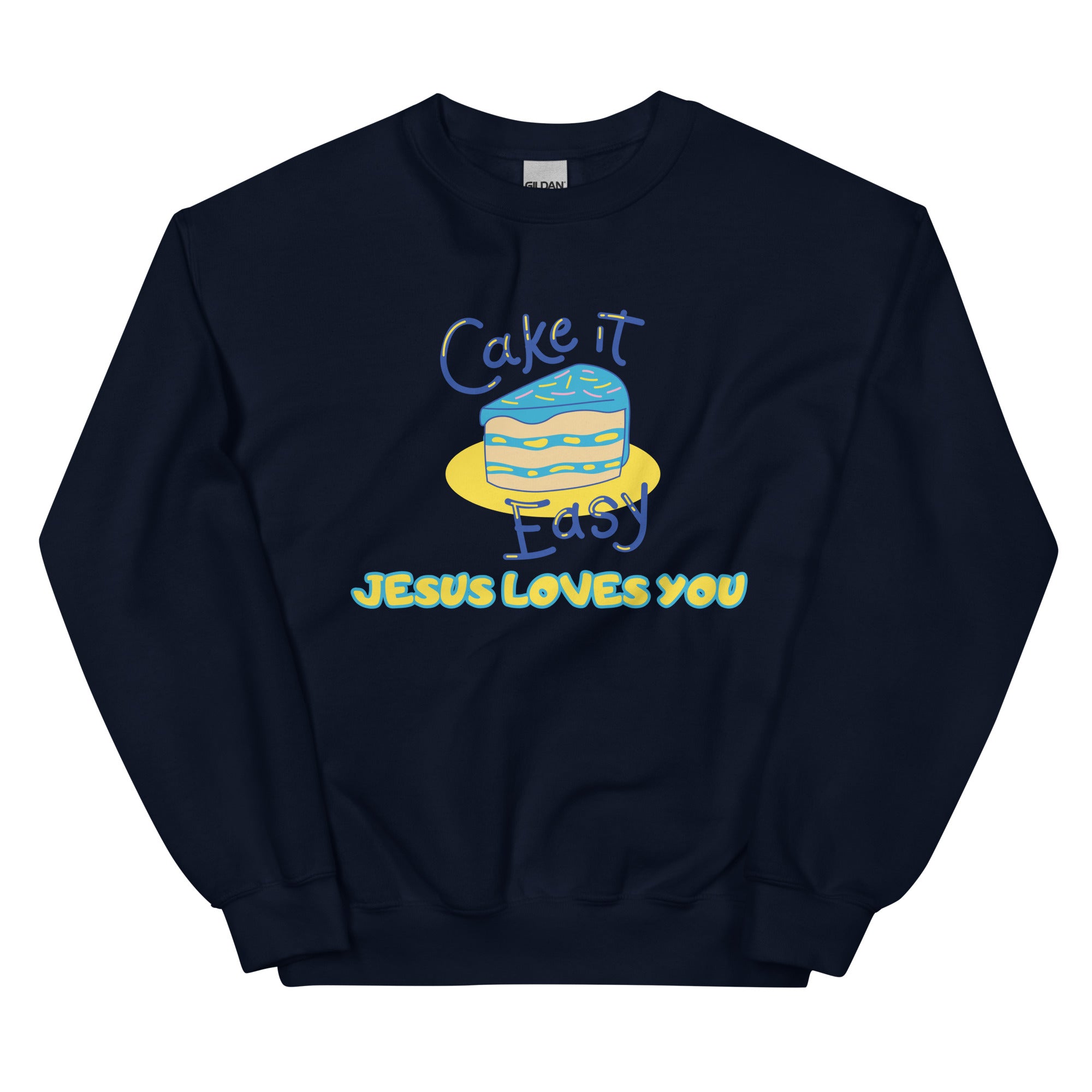 Cake it easy Unisex Sweatshirt