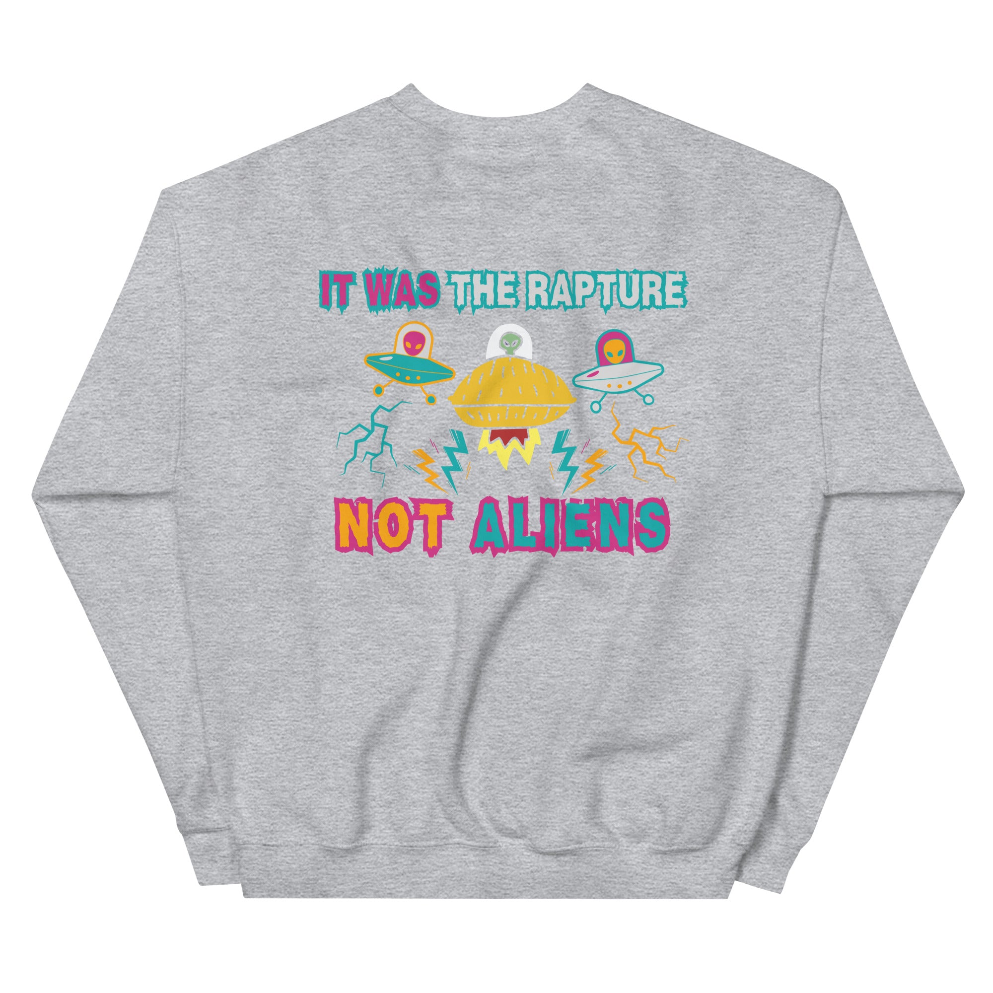 It Was The Rapture Unisex Sweatshirt