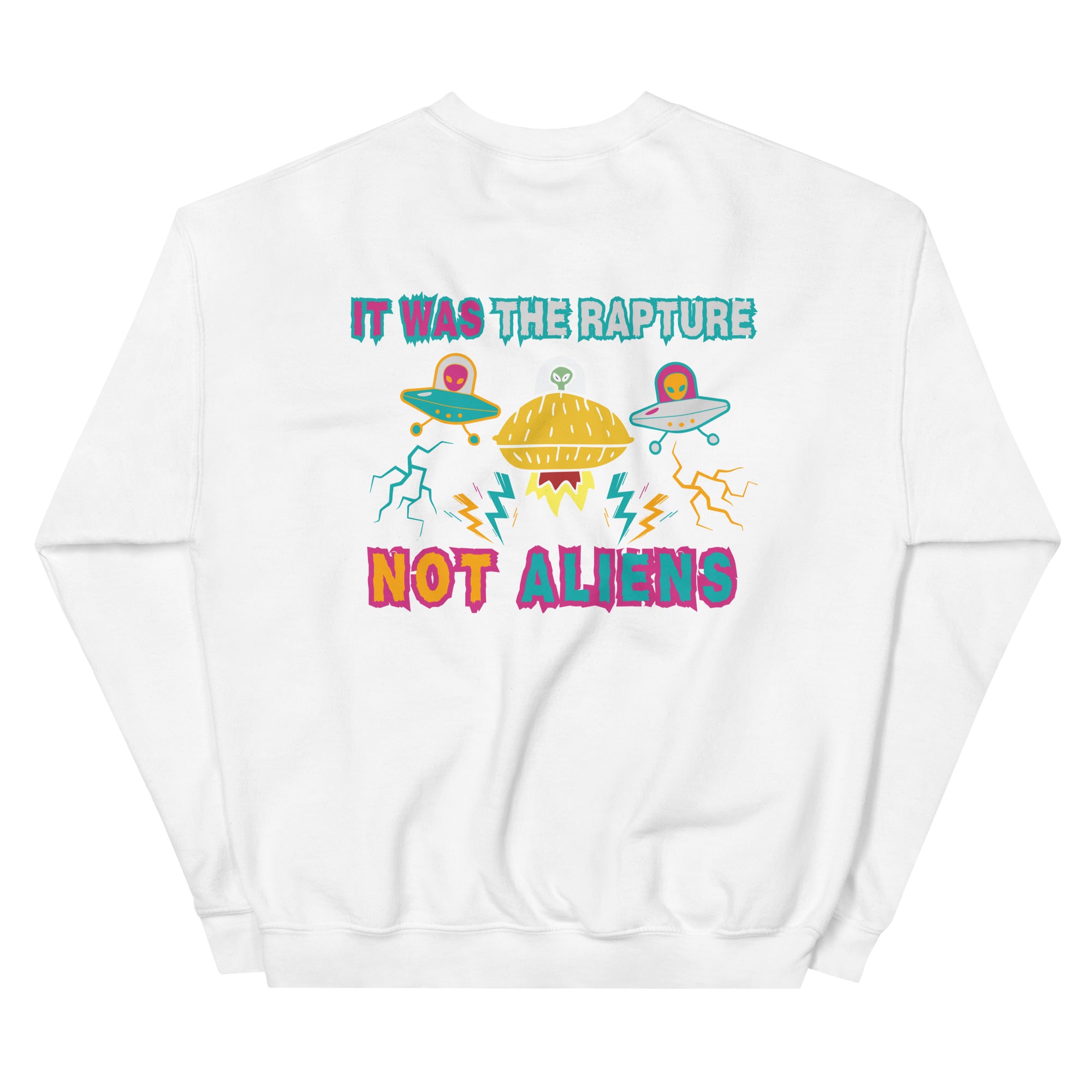 It Was The Rapture Unisex Sweatshirt