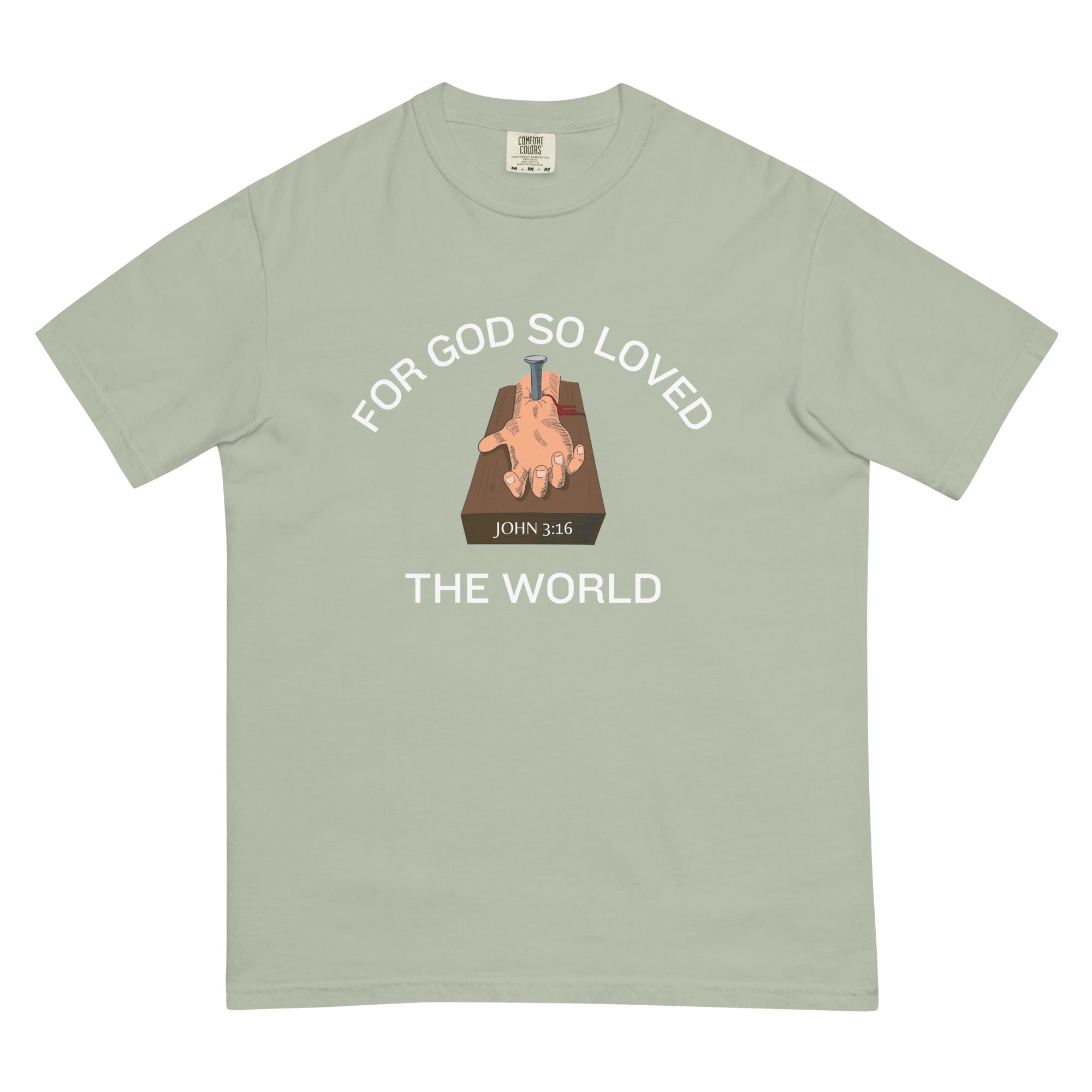 For God So Loved the World t t-shirt