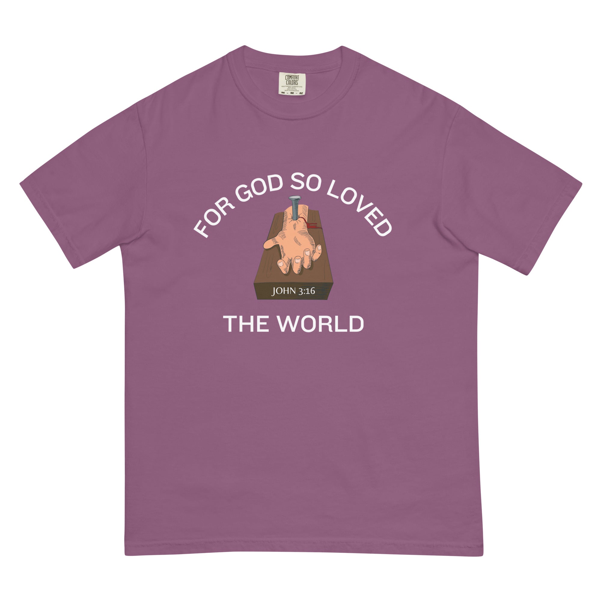 For God So Loved the World t t-shirt