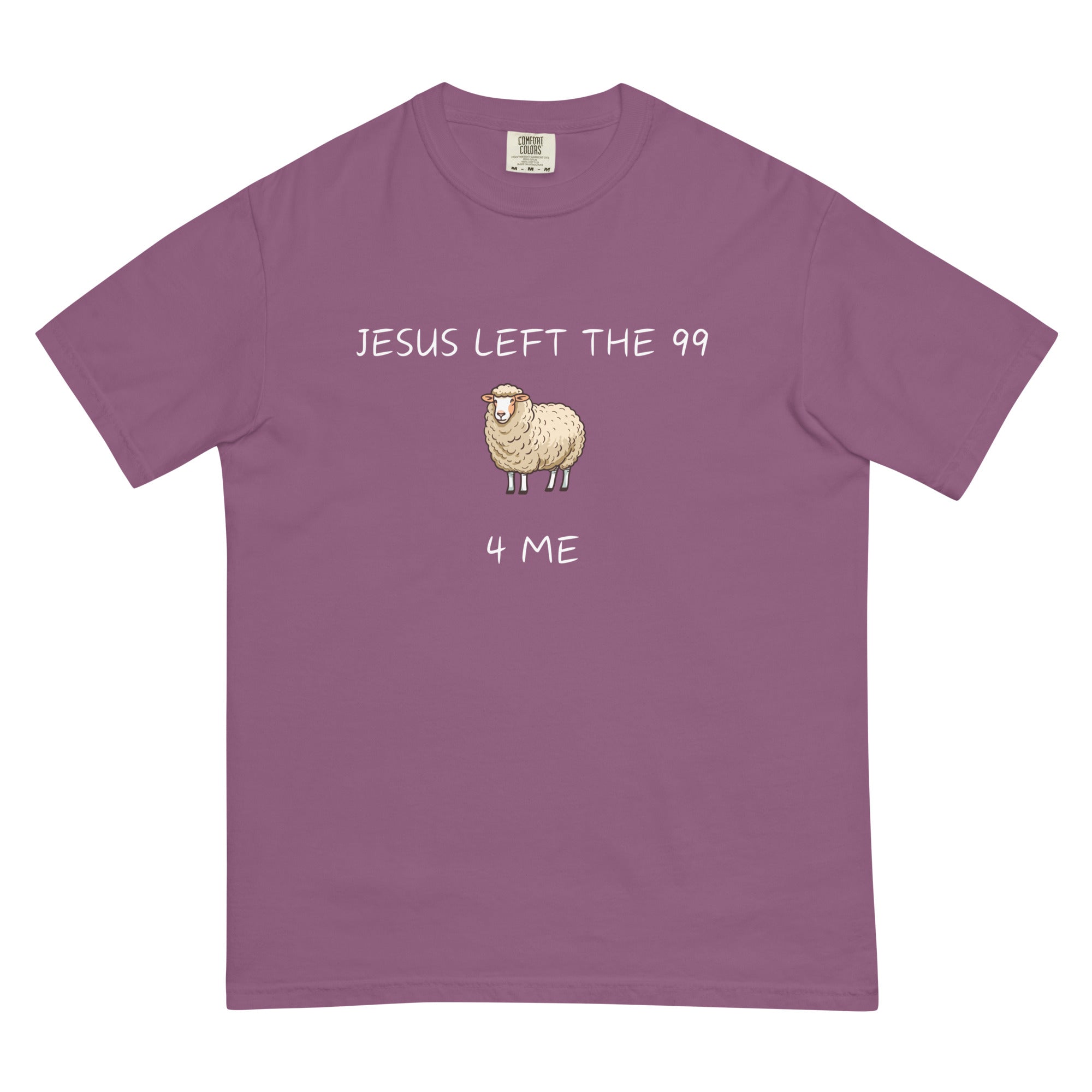 Jesus Left the 99 4 Me t-shirt