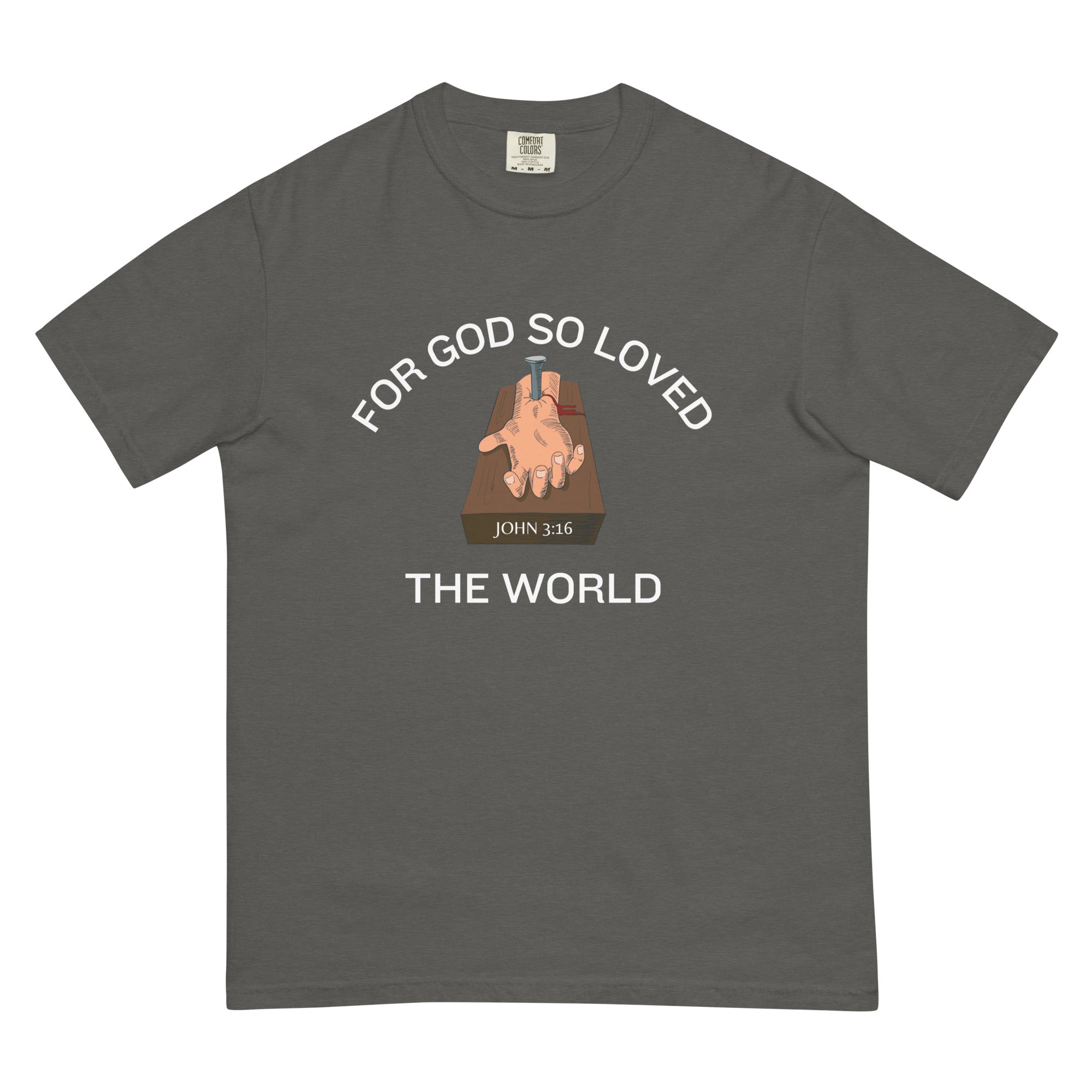 For God So Loved the World t t-shirt