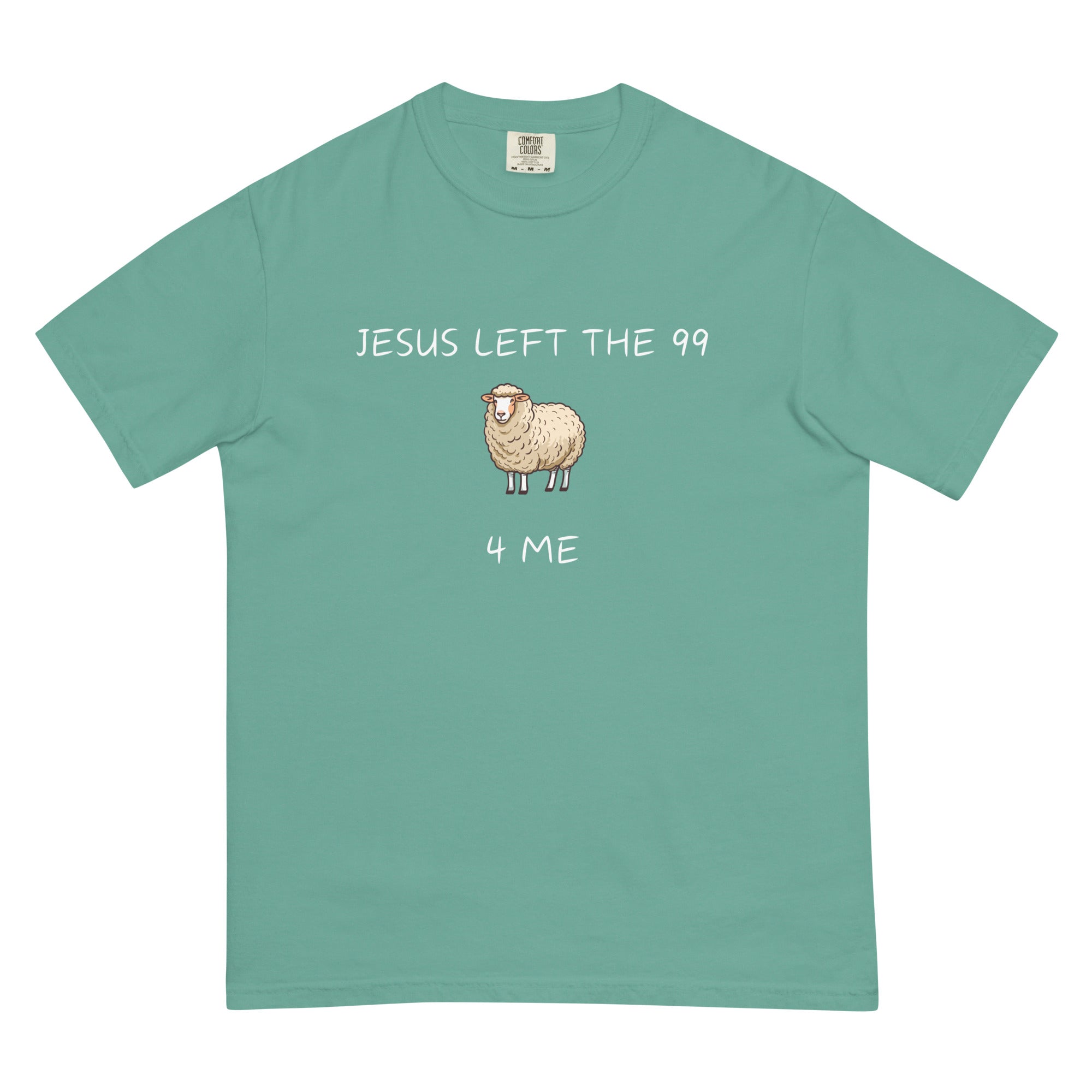 Jesus Left the 99 4 Me t-shirt