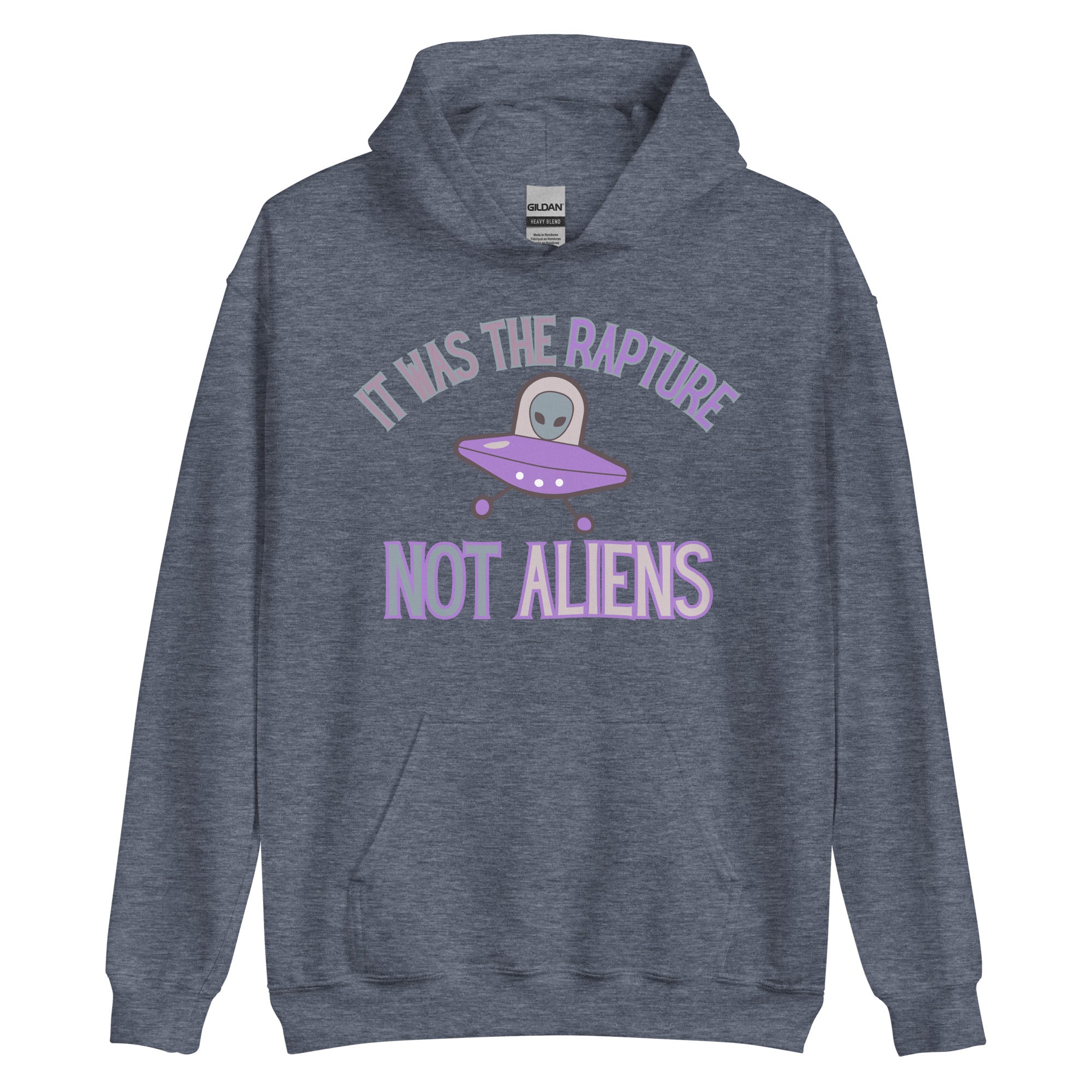 It was the Rapture not aliens Unisex Hoodie