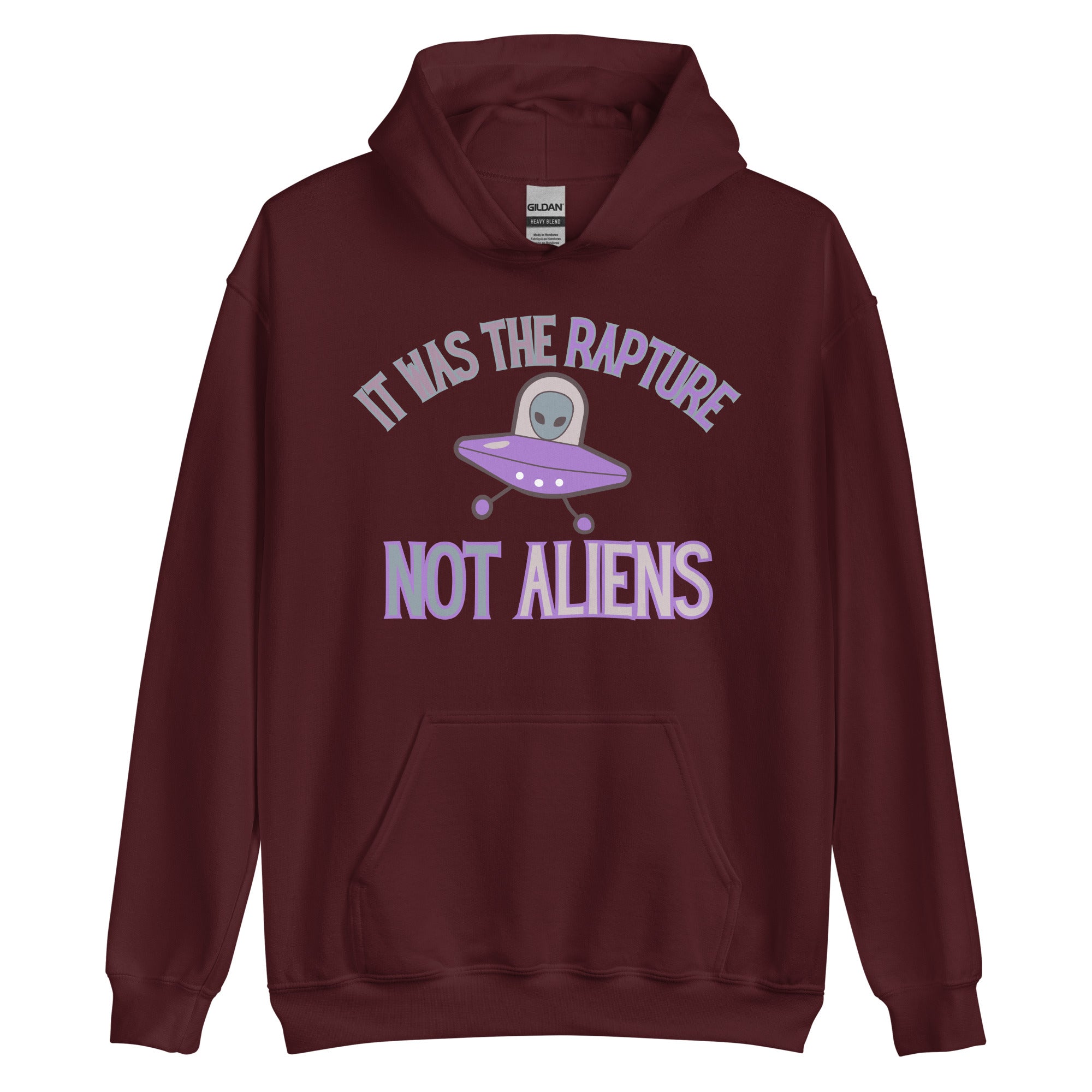 It was the Rapture not aliens Unisex Hoodie