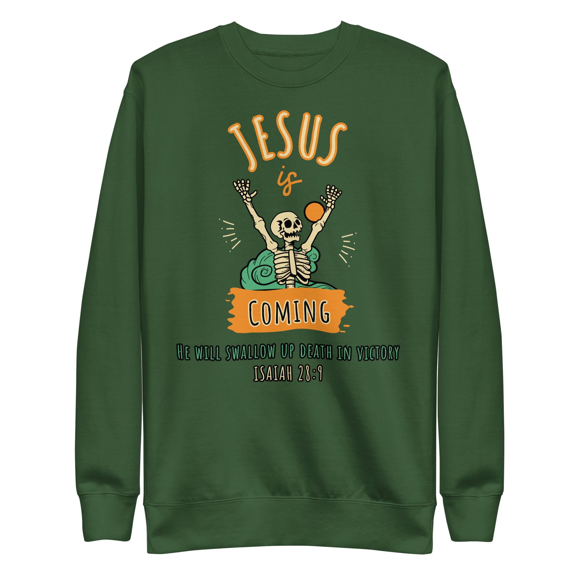 Jesus is Coming Unisex Premium Sweatshirt