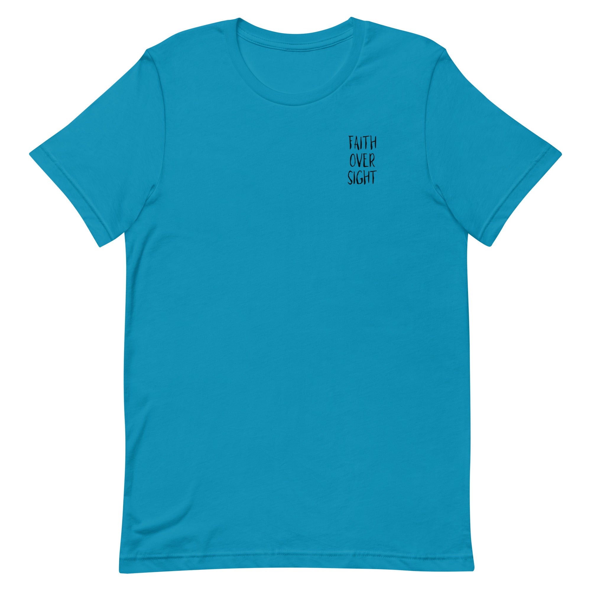 Faith Over Sight Unisex t-shirt