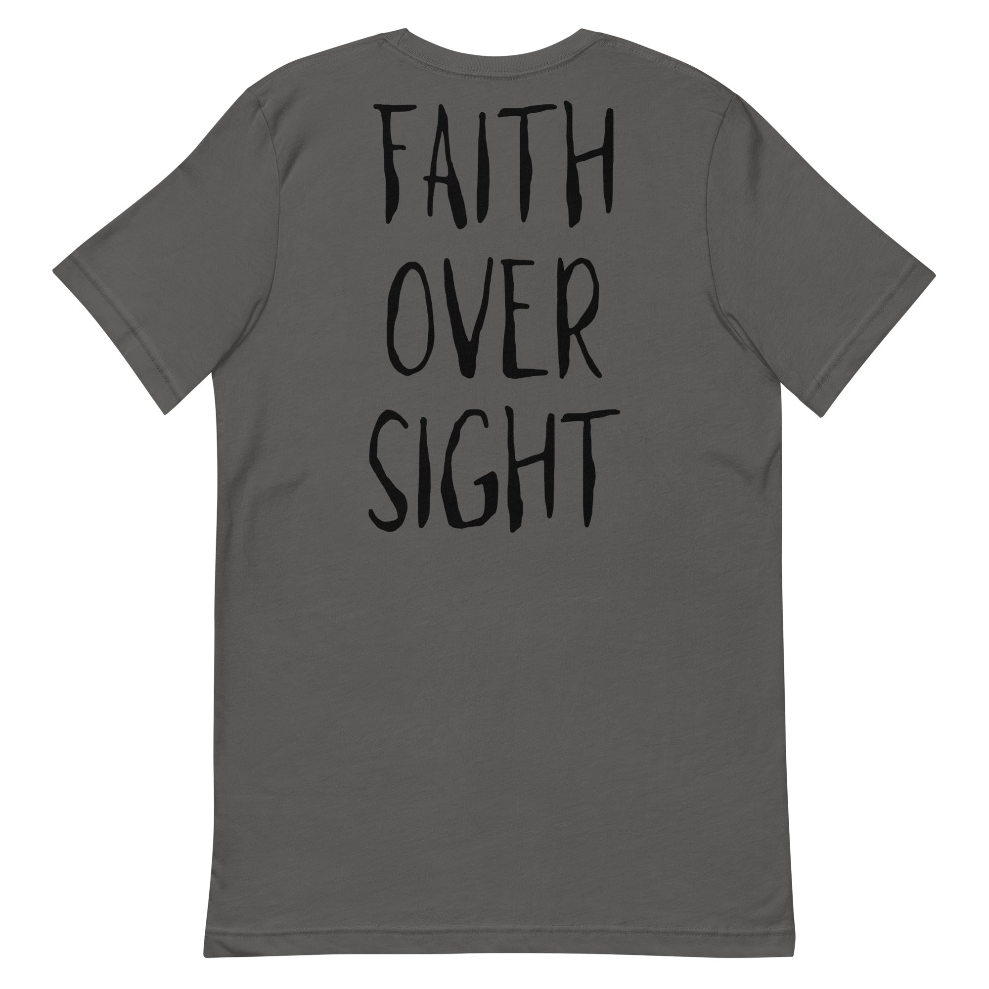 Faith Over Sight Unisex t-shirt