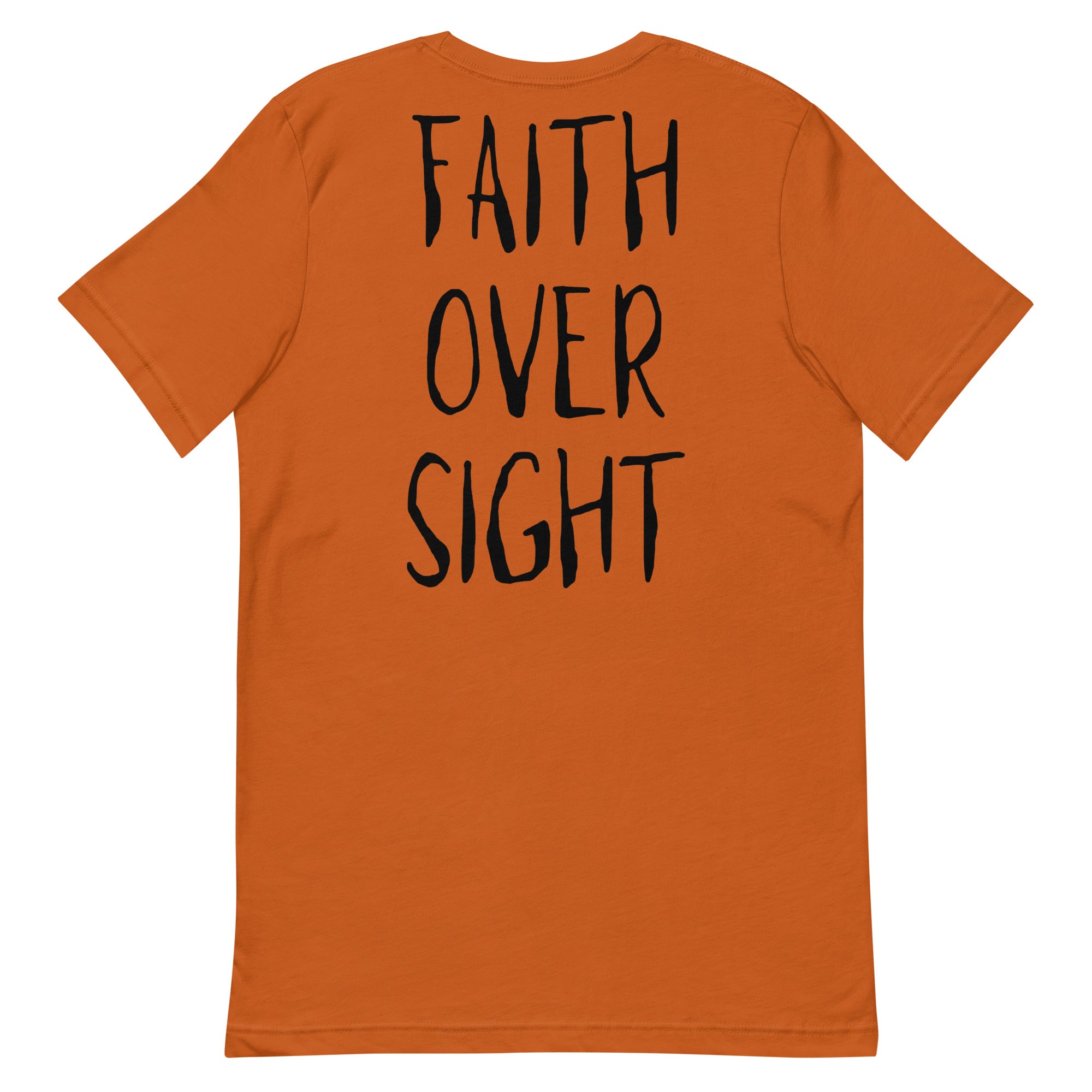 Faith Over Sight Unisex t-shirt