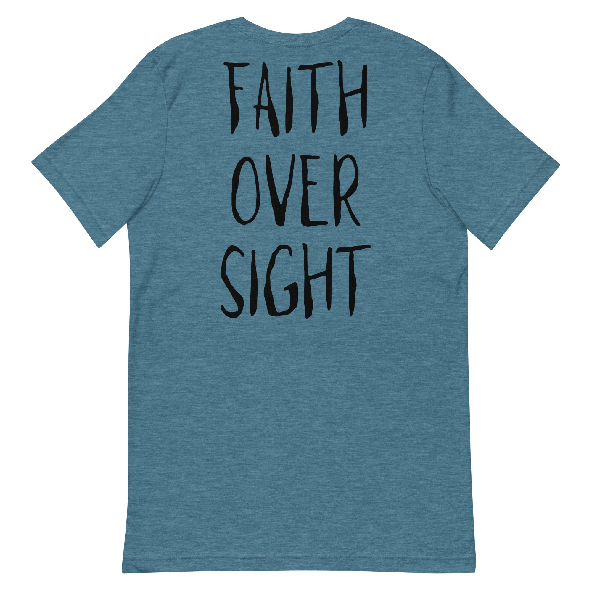 Faith Over Sight Unisex t-shirt