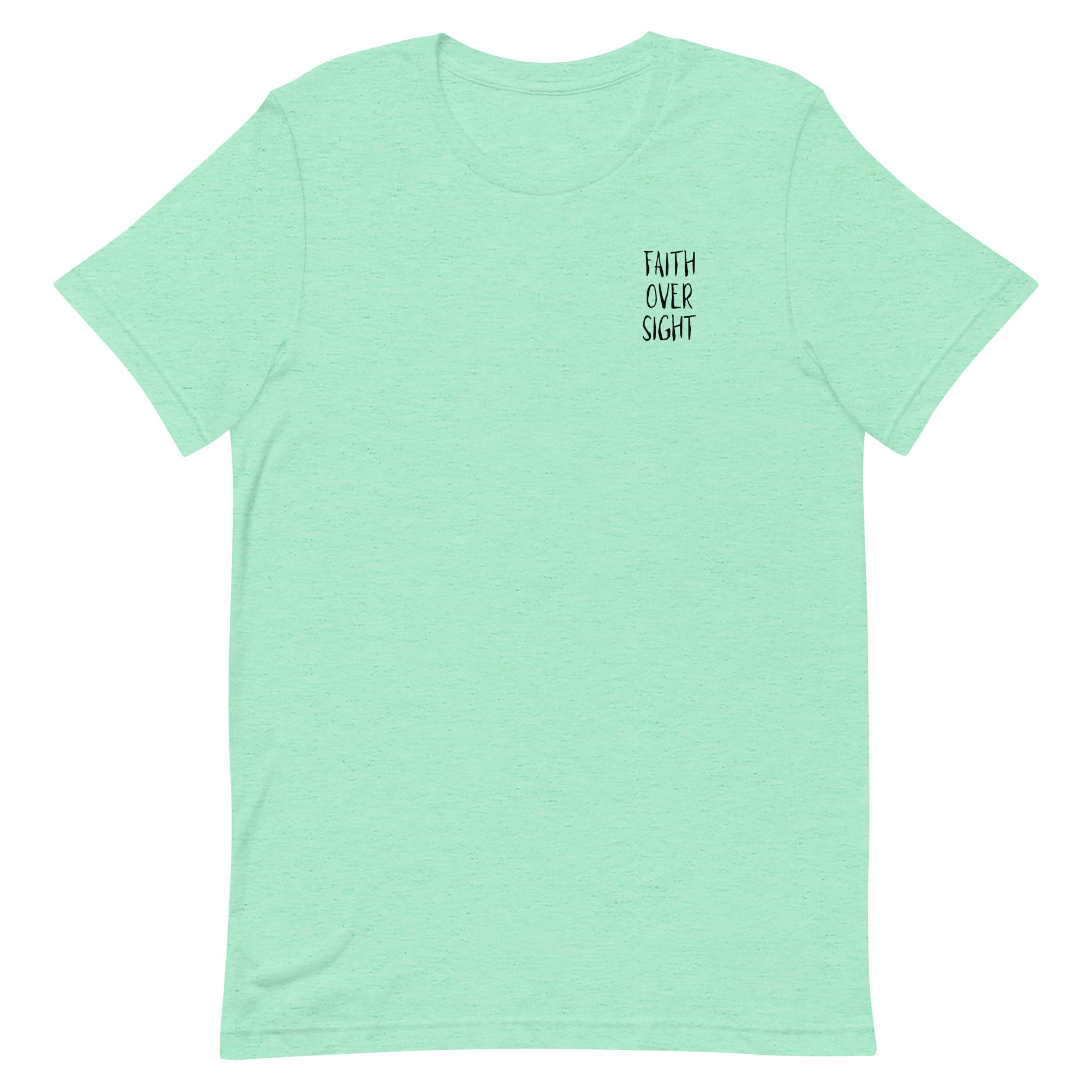 Faith Over Sight Unisex t-shirt