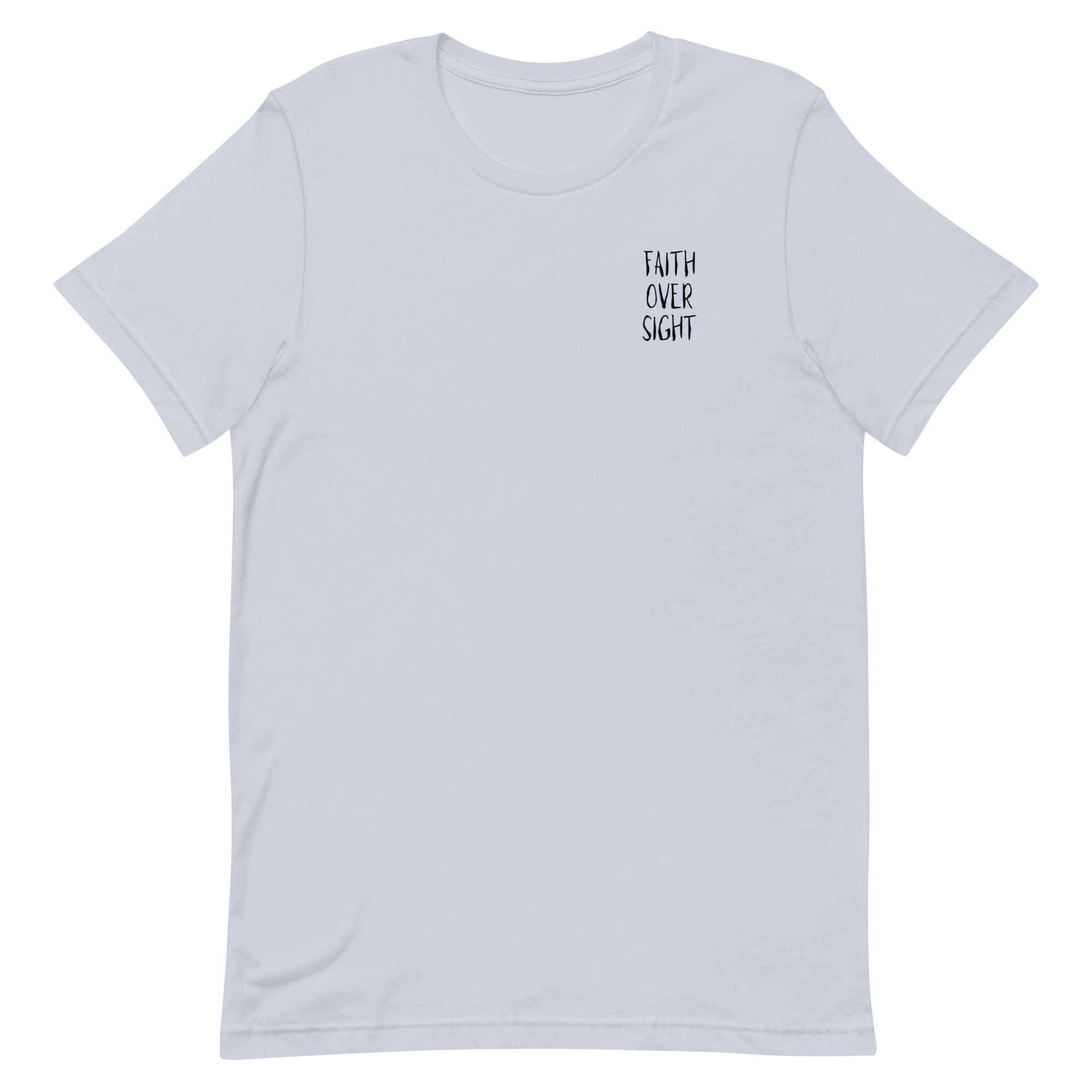 Faith Over Sight Unisex t-shirt