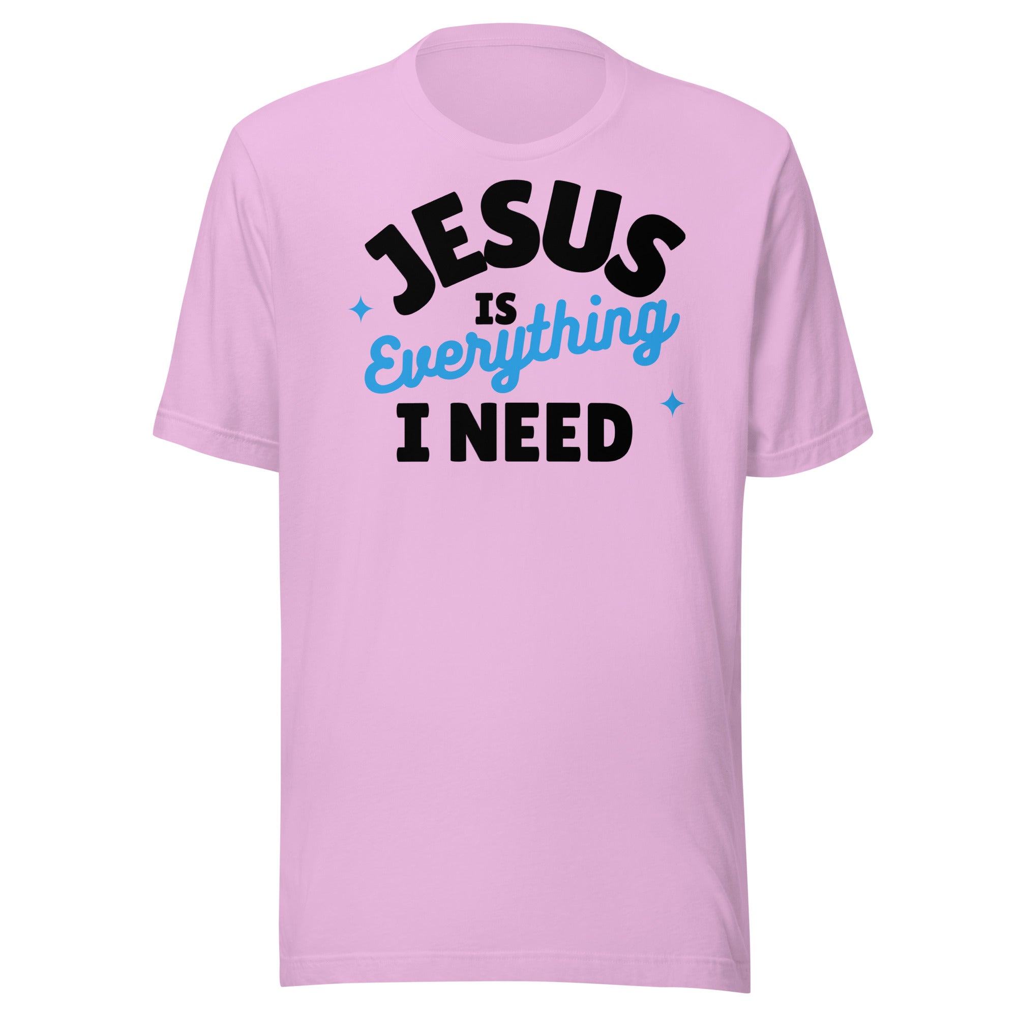Jesus is Everything I Need Unisex t-shirt