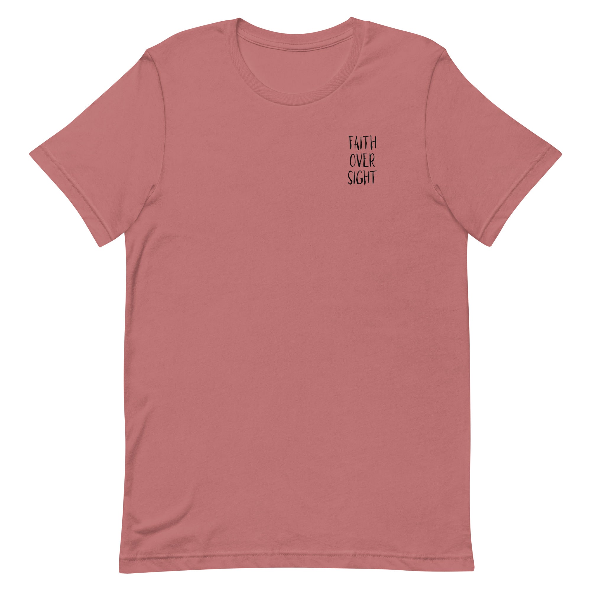 Faith Over Sight Unisex t-shirt