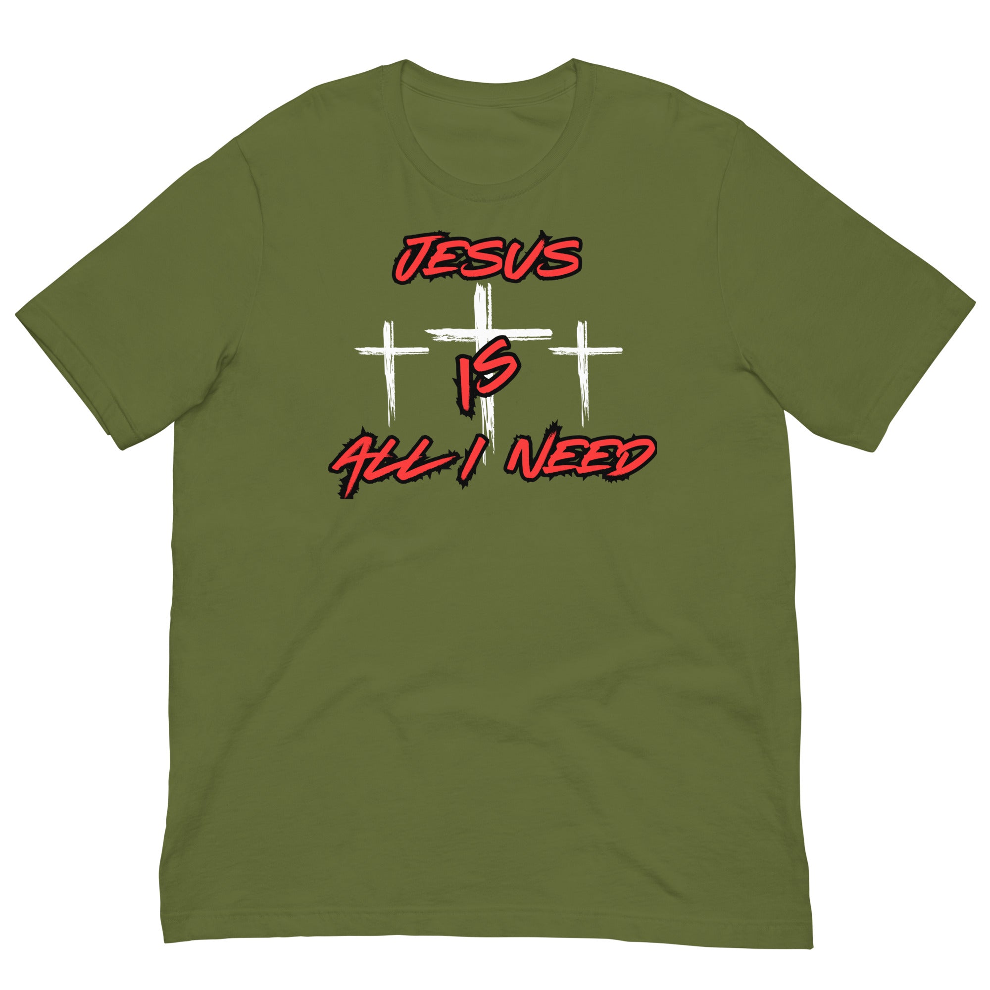 Jesus is all I need Unisex t-shirt