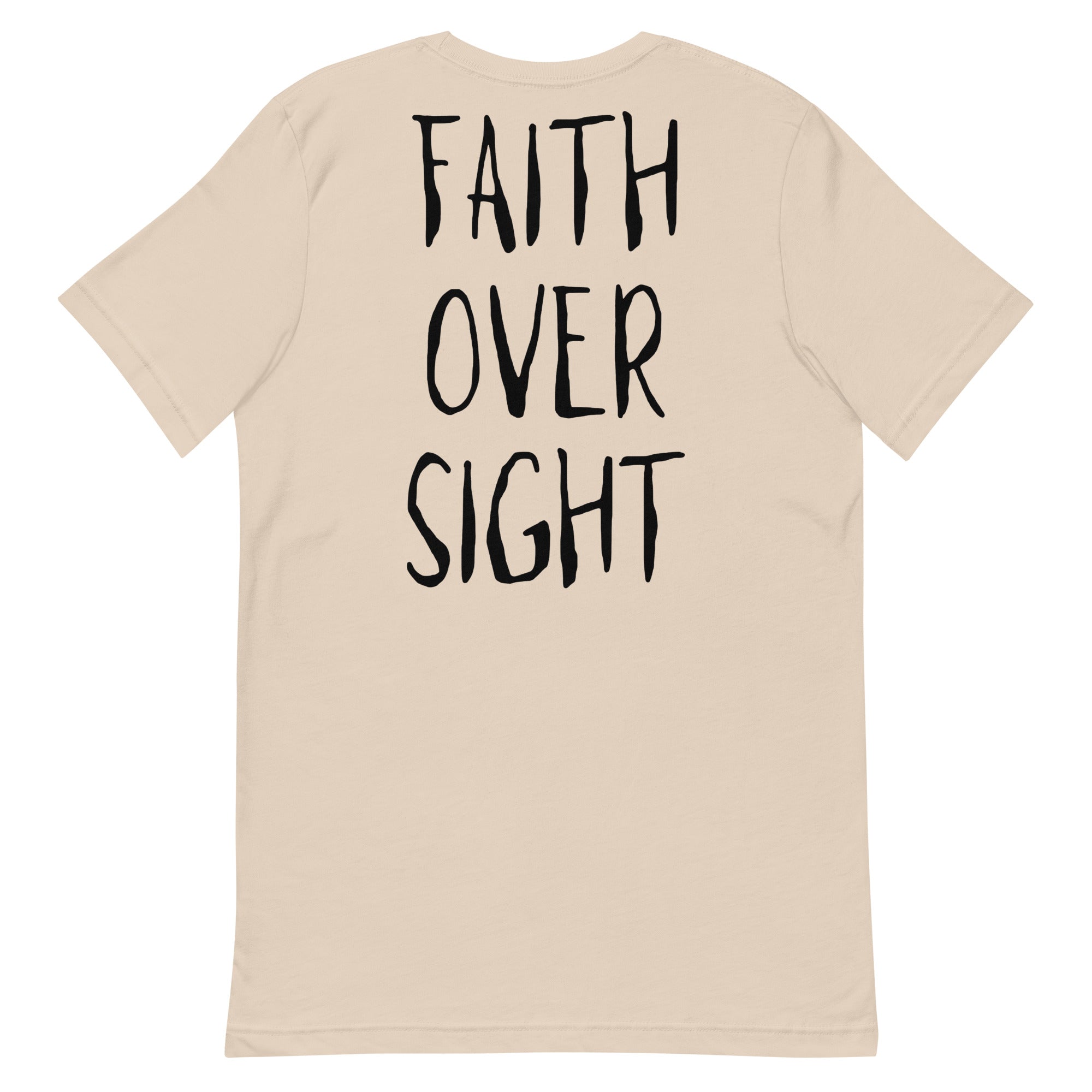 Faith Over Sight Unisex t-shirt