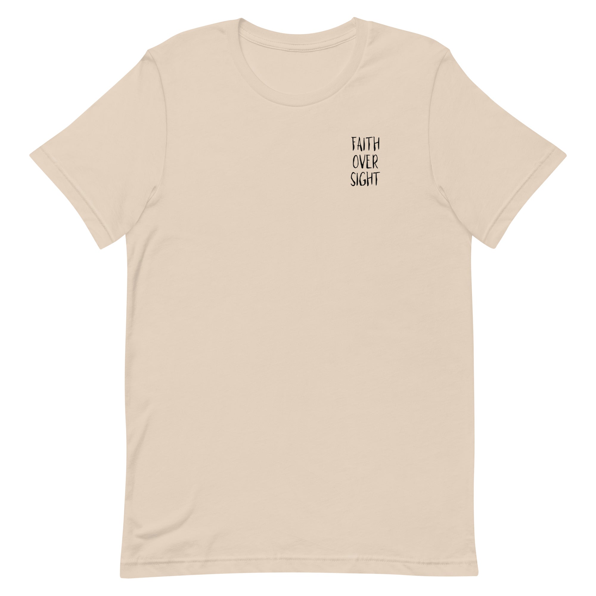 Faith Over Sight Unisex t-shirt