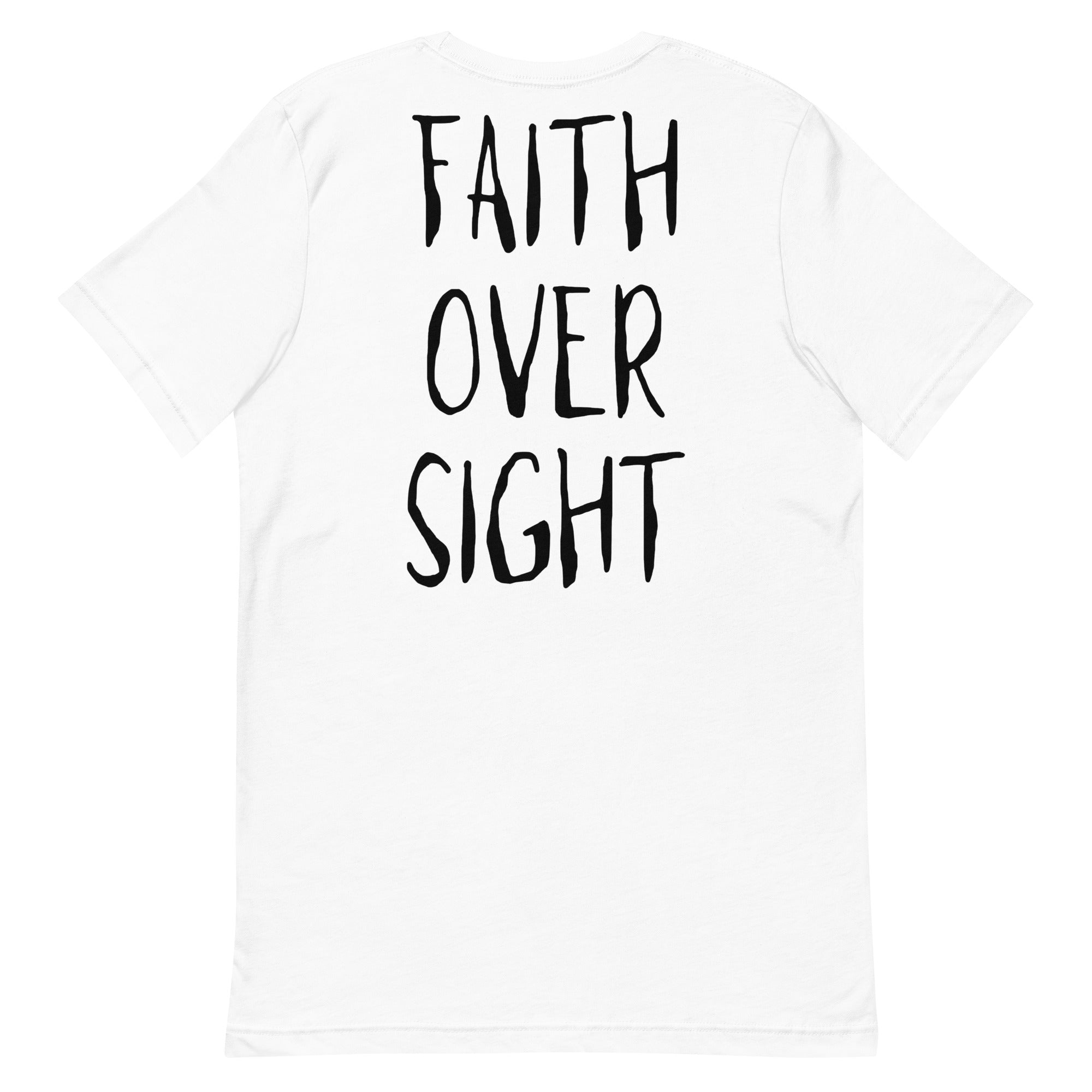 Faith Over Sight Unisex t-shirt