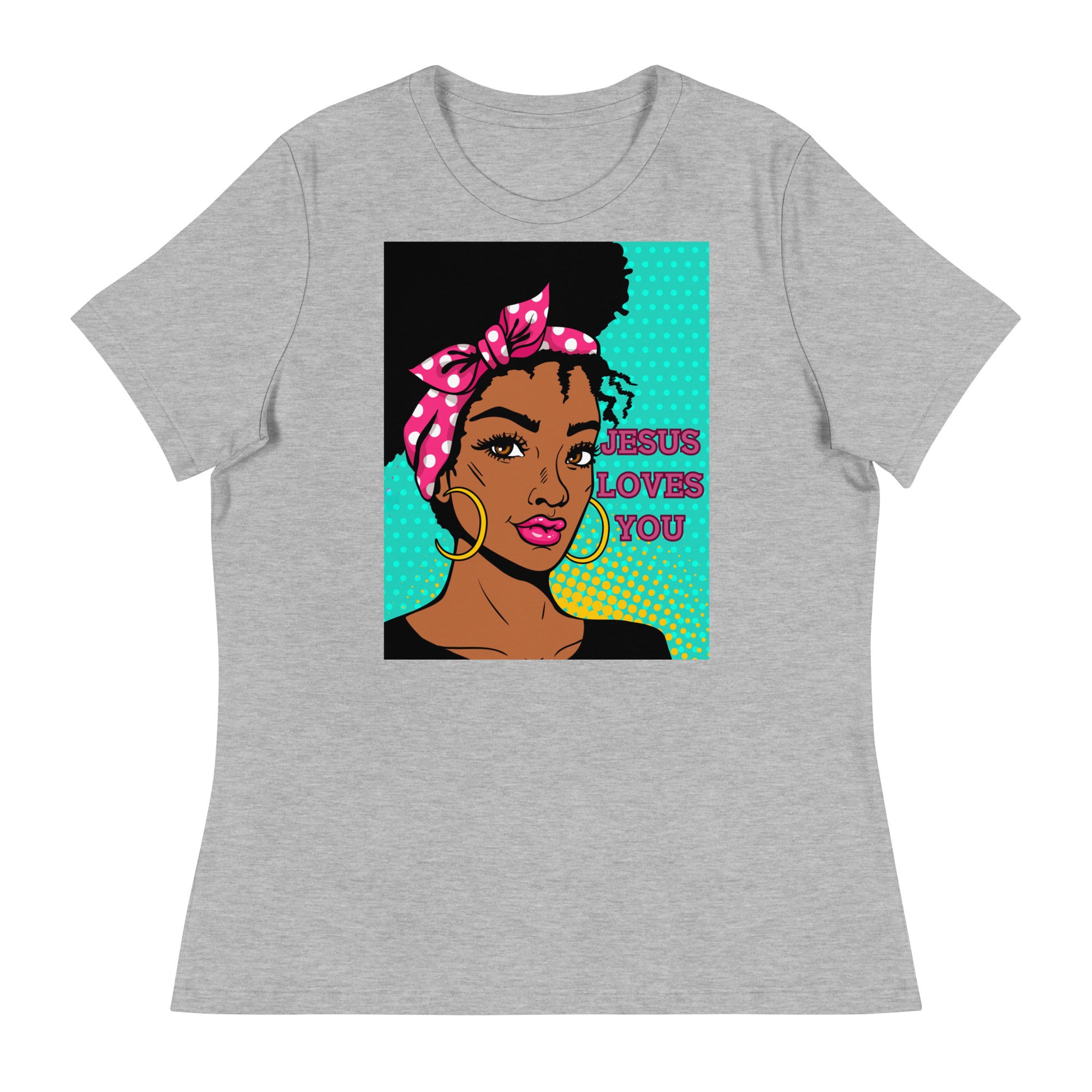 Jesus Loves You Women's Relaxed T-Shirt