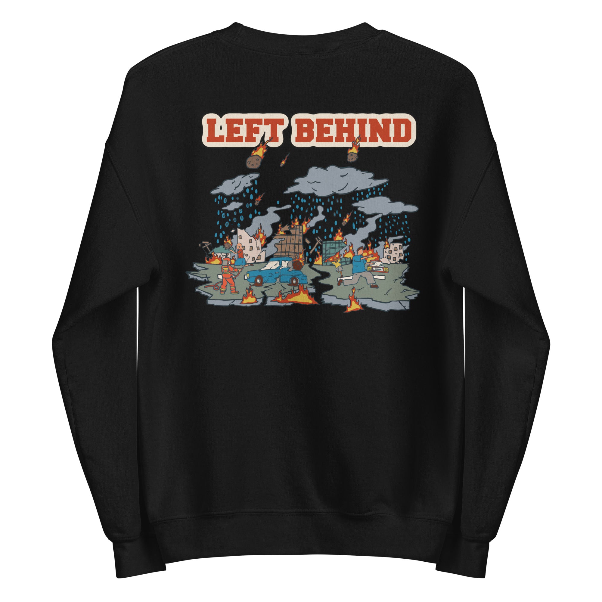 Left Behind Unisex Sweatshirt