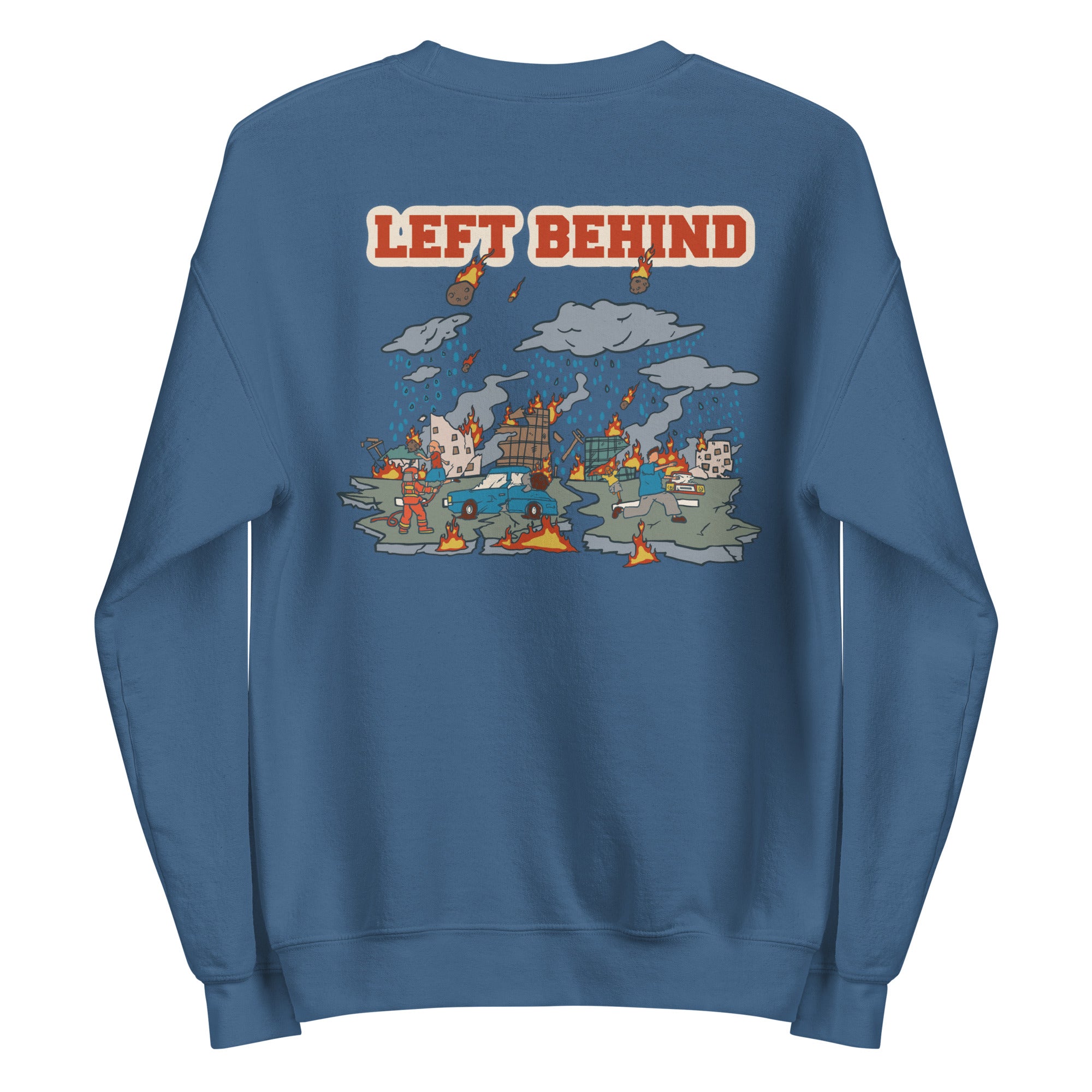 Left Behind Unisex Sweatshirt