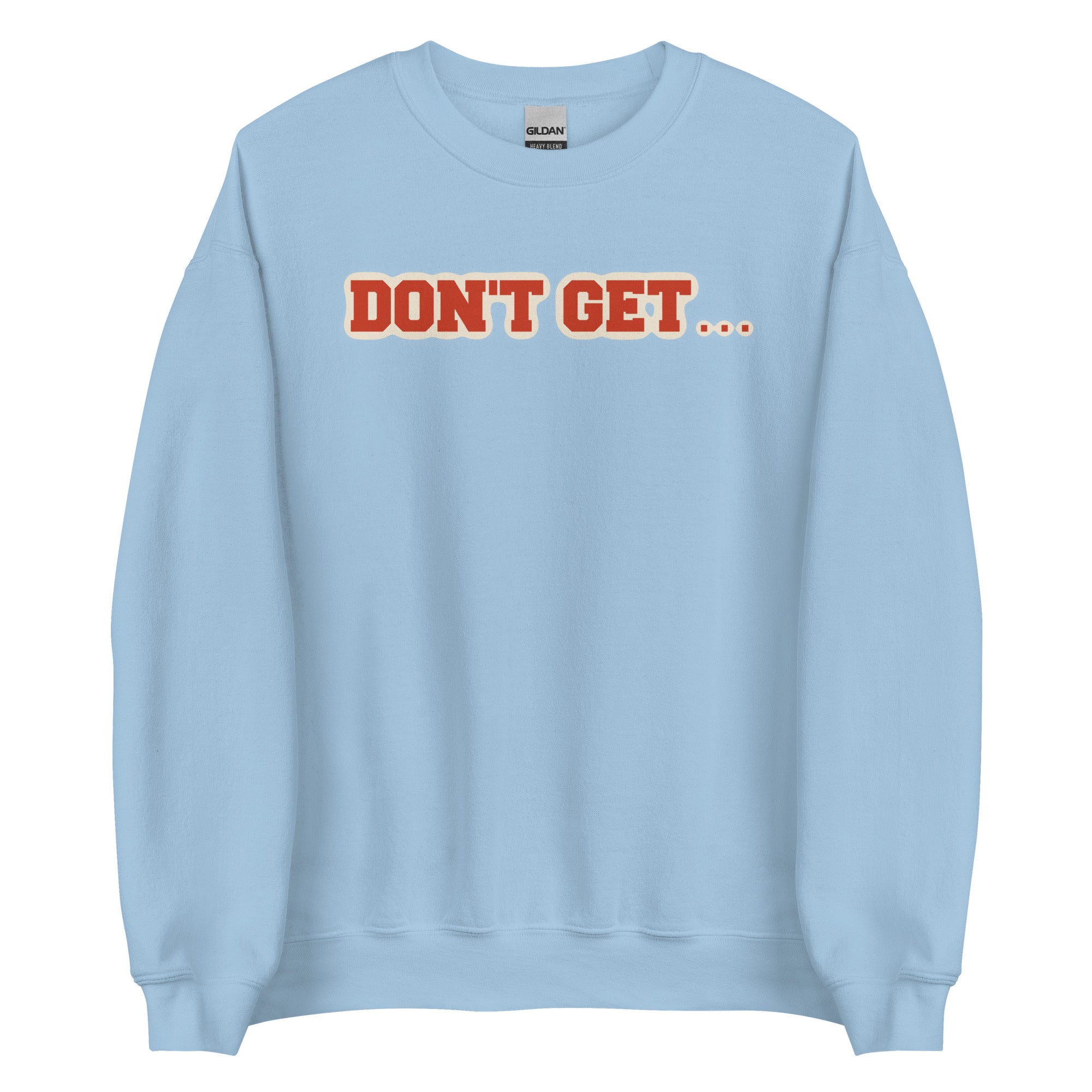 Left Behind Unisex Sweatshirt