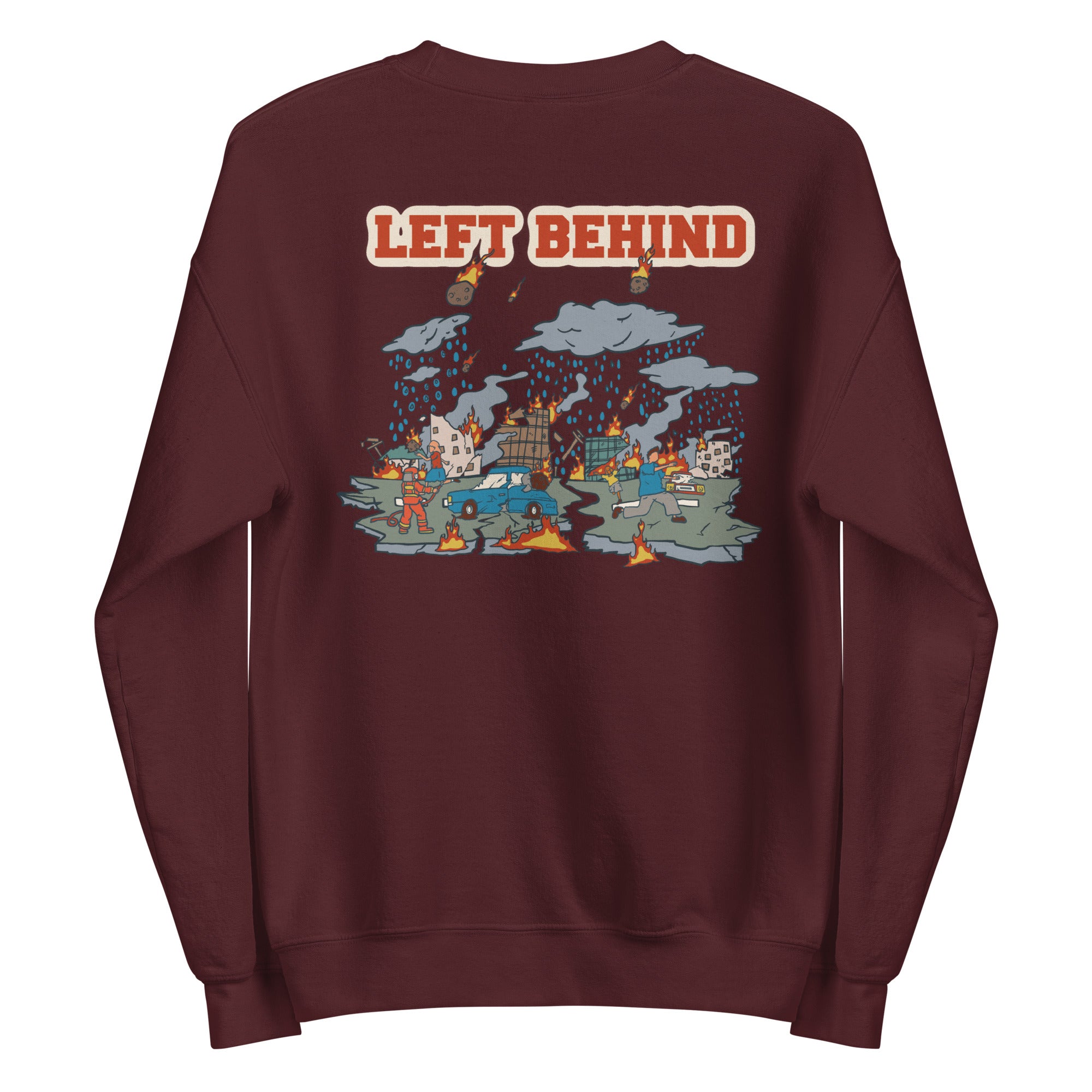 Left Behind Unisex Sweatshirt
