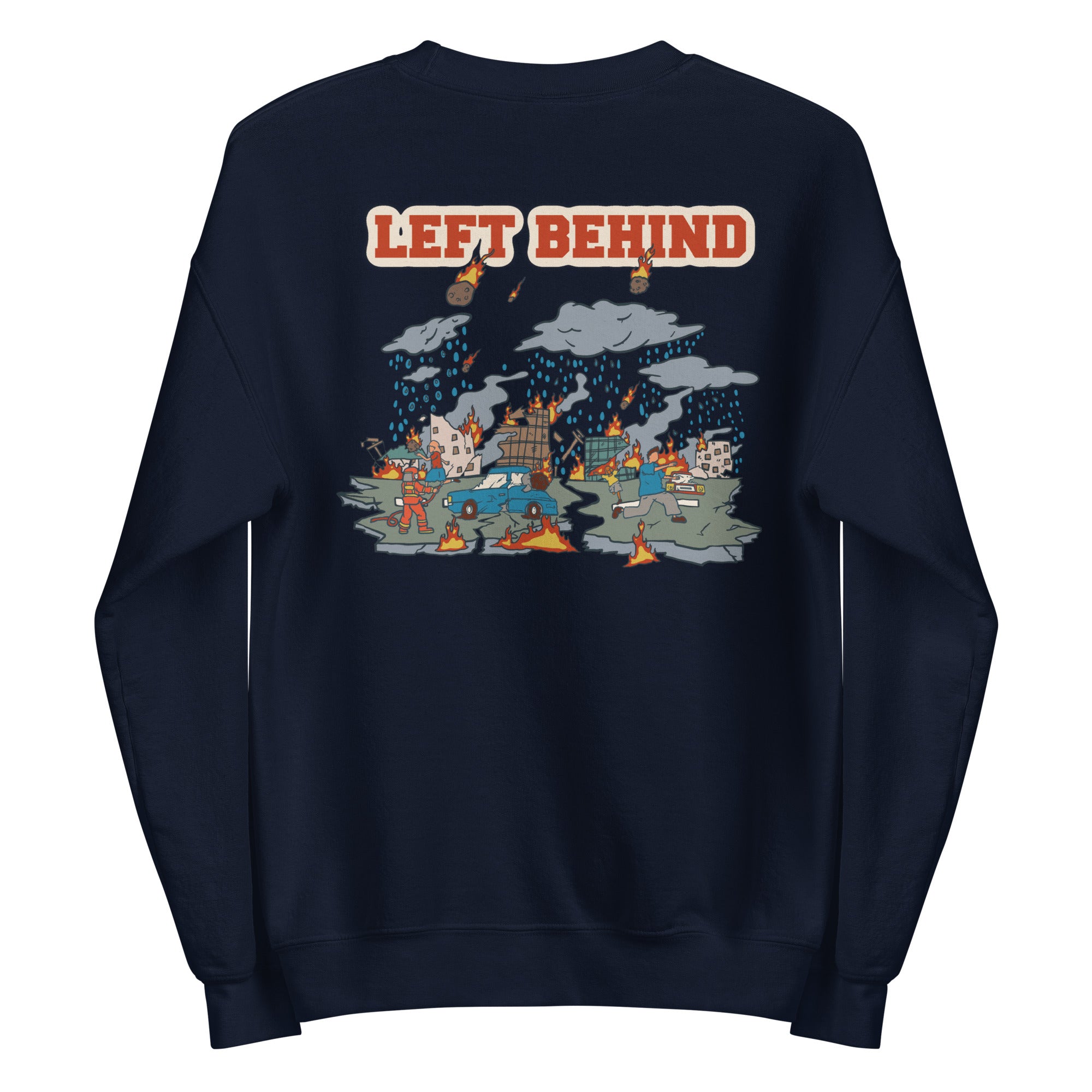Left Behind Unisex Sweatshirt