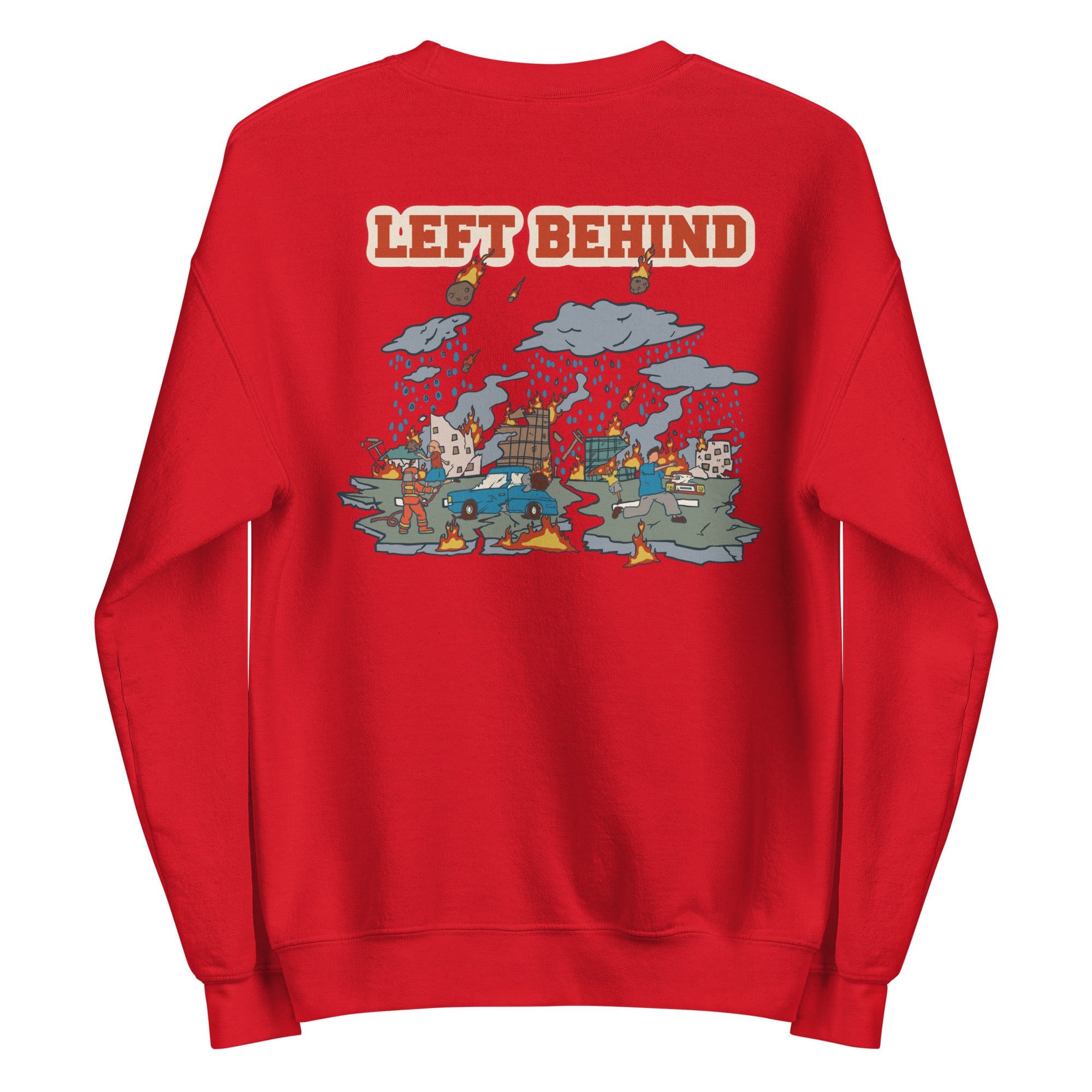 Left Behind Unisex Sweatshirt