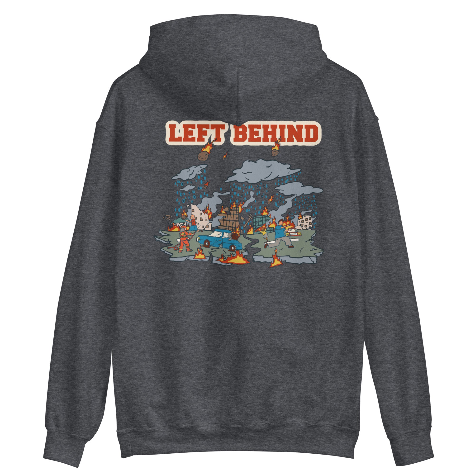 Left Behind Unisex Hoodie