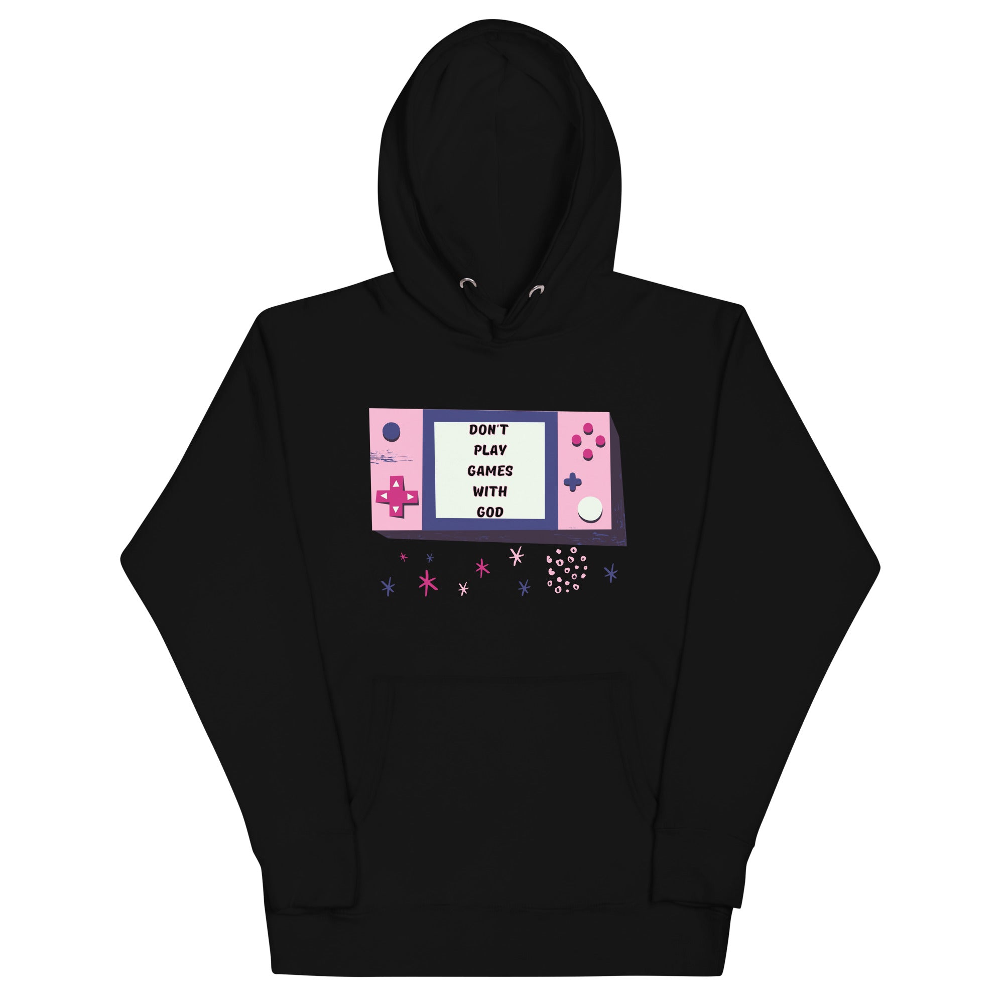 Don't Play Games With God Unisex Hoodie