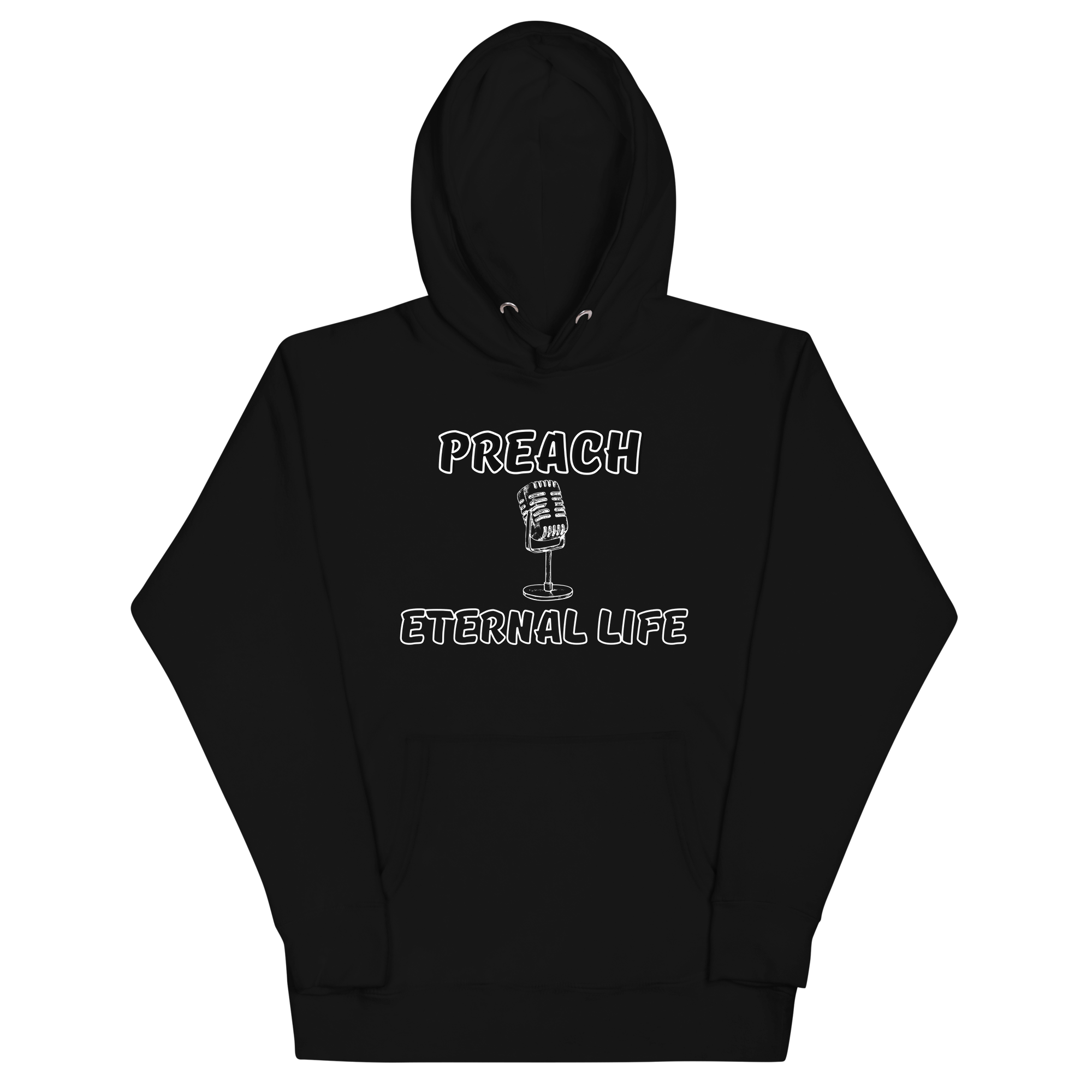 Preach Eternal Life Unisex Hoodie