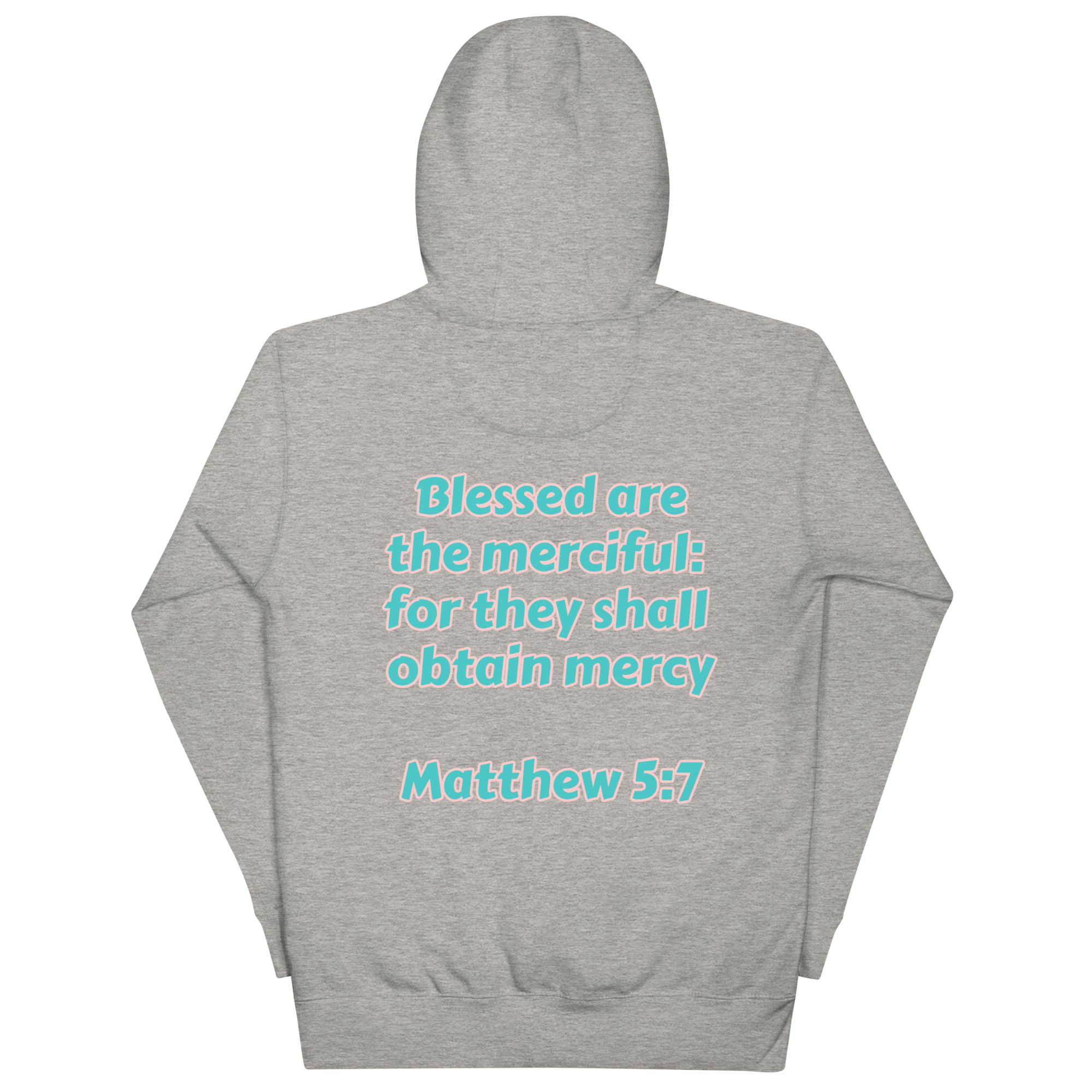 Preach Mercy Matthew 5:7 Unisex Hoodie