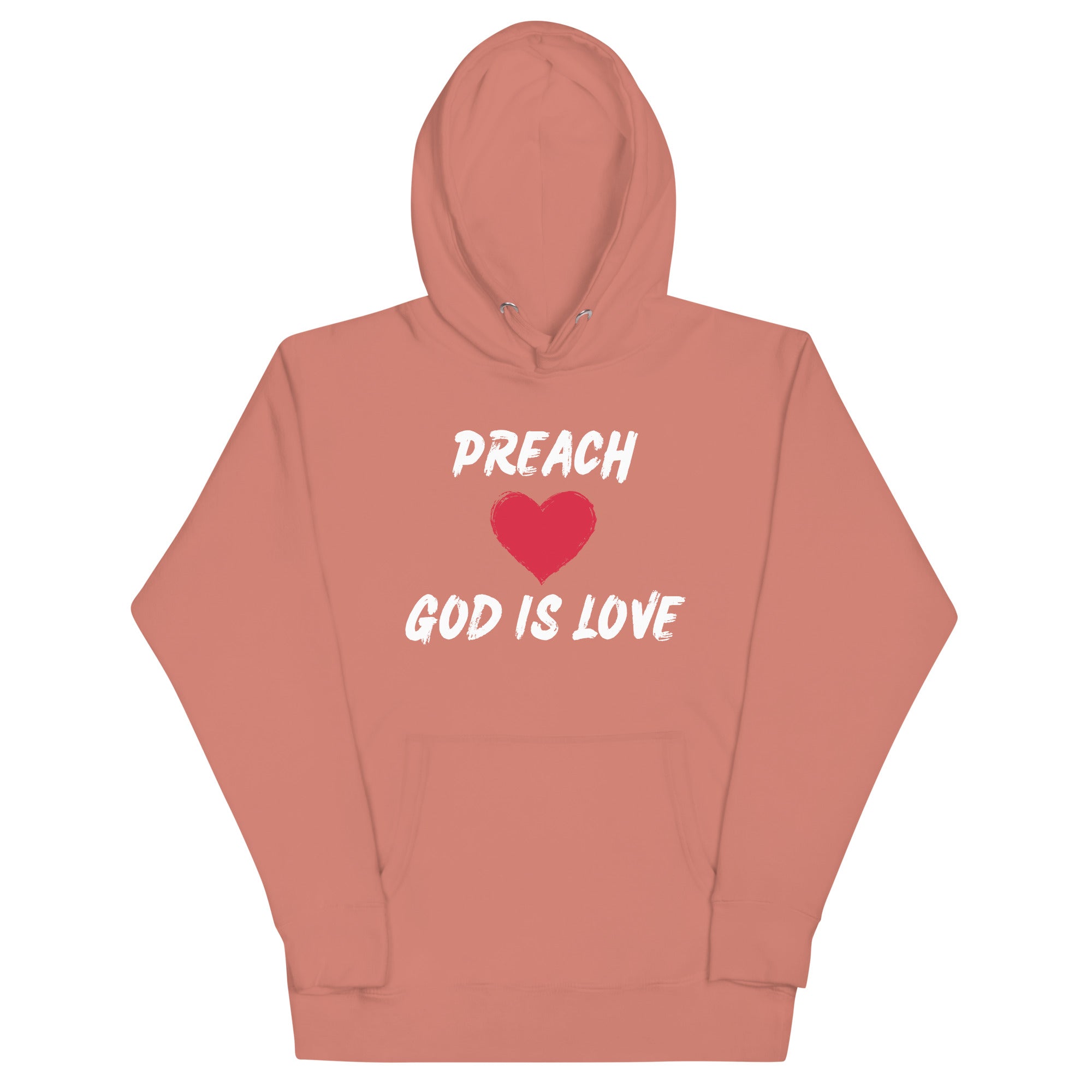 Preach God is Love Unisex Hoodie