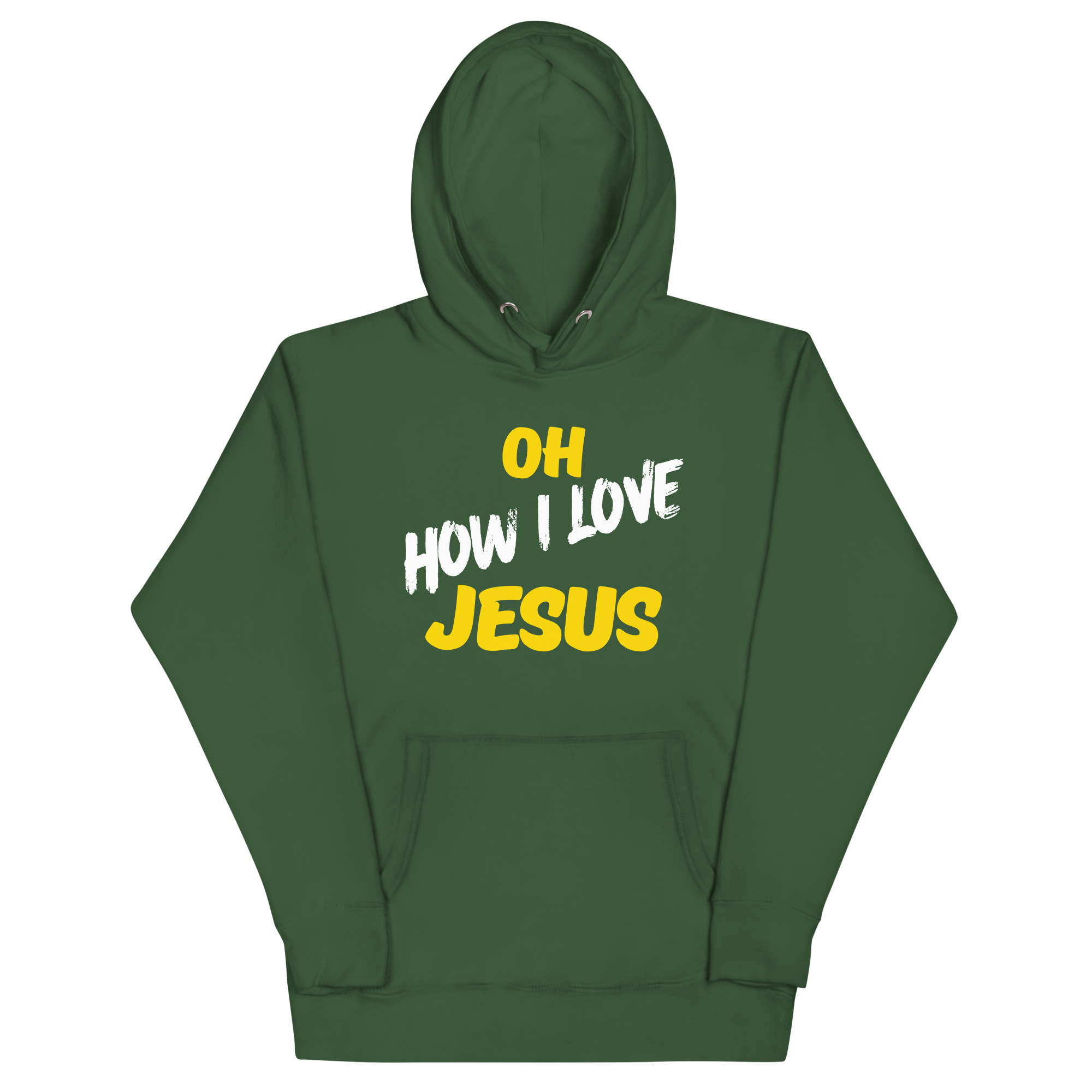Oh How I Love Jesus Unisex Hoodie