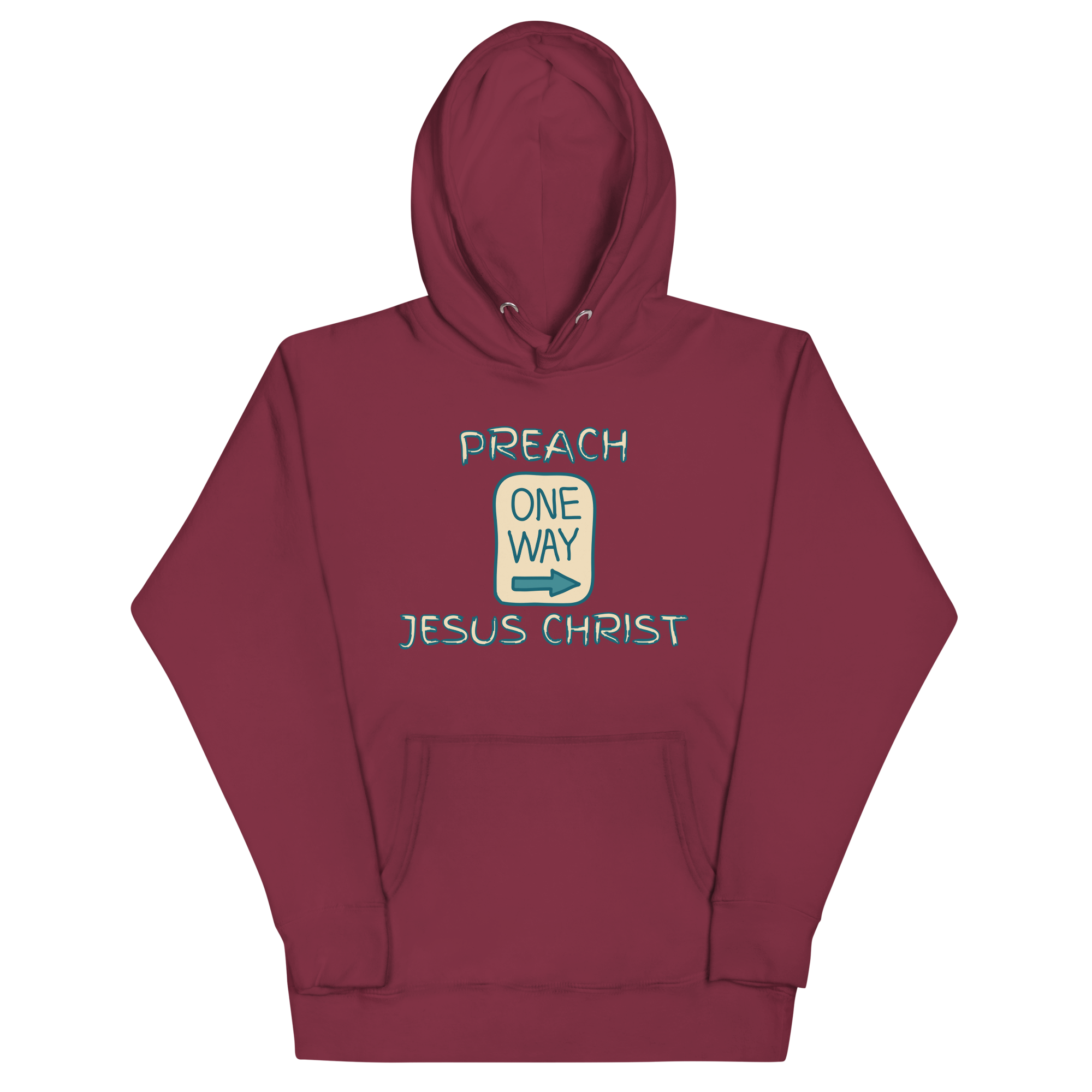 Preach One Way Jesus Christ Unisex Hoodie