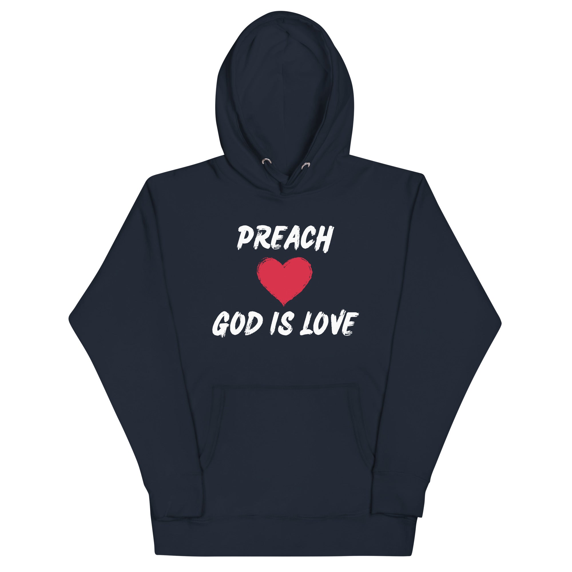Preach God is Love Unisex Hoodie