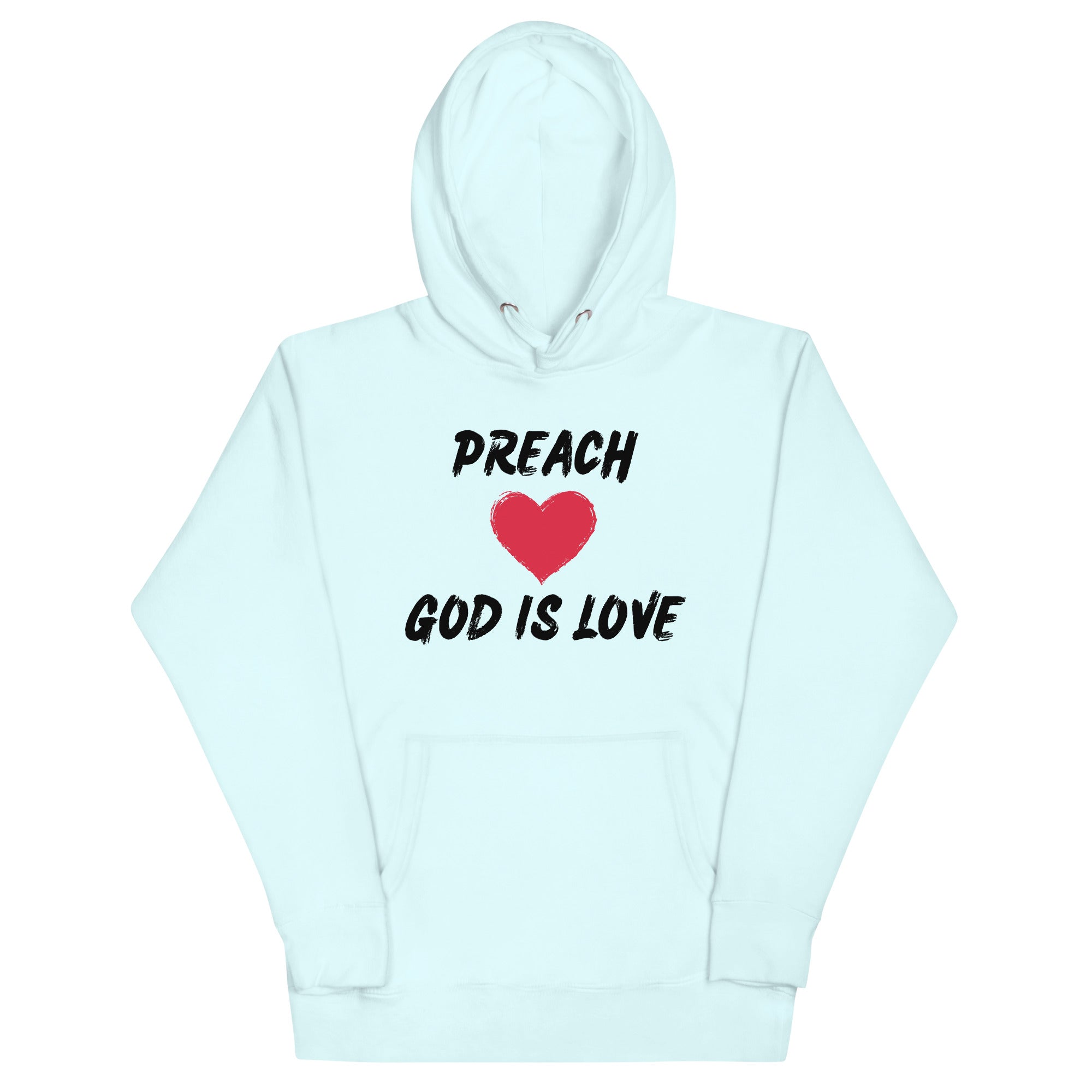 Preach God is Love/black Unisex Hoodie