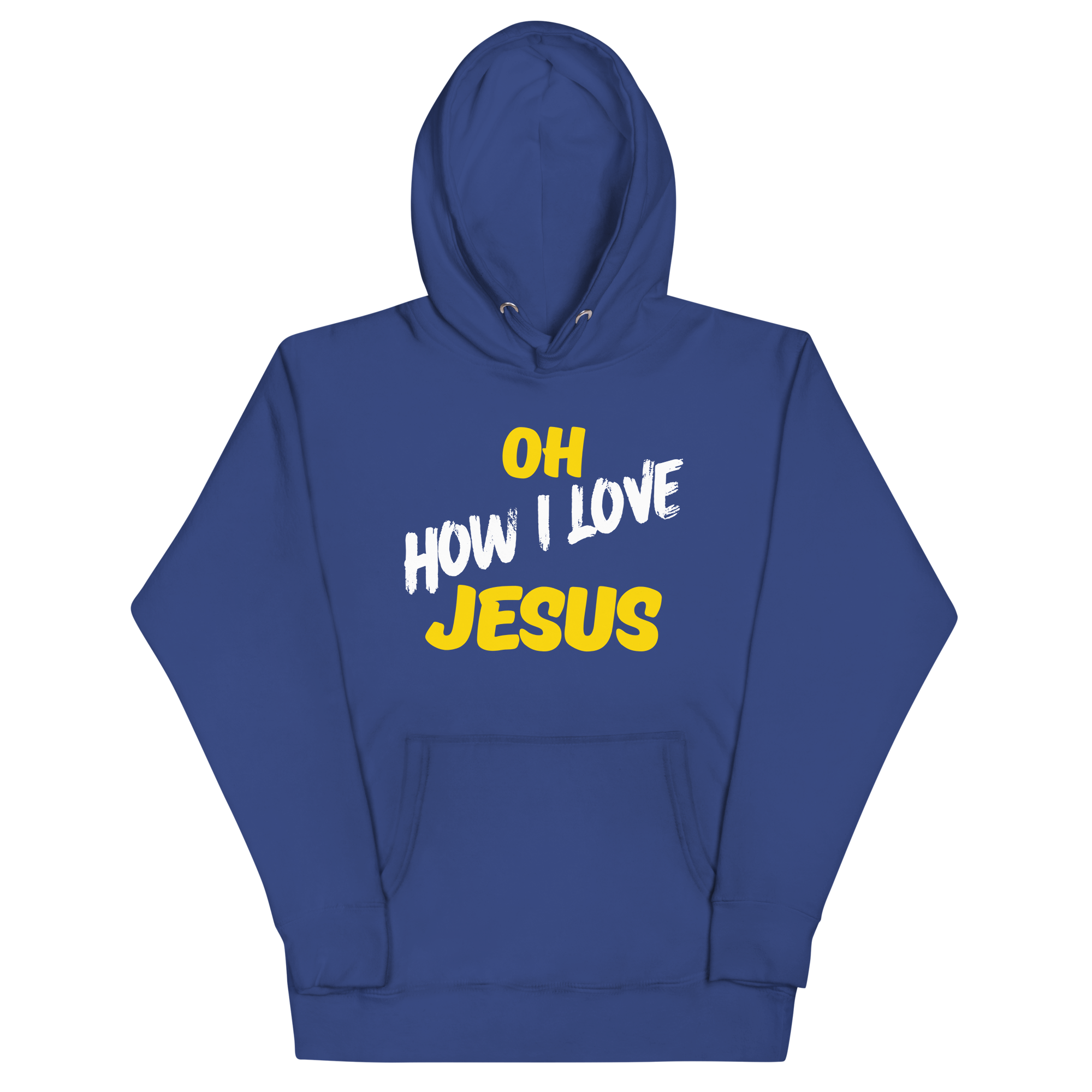 Oh How I Love Jesus Unisex Hoodie