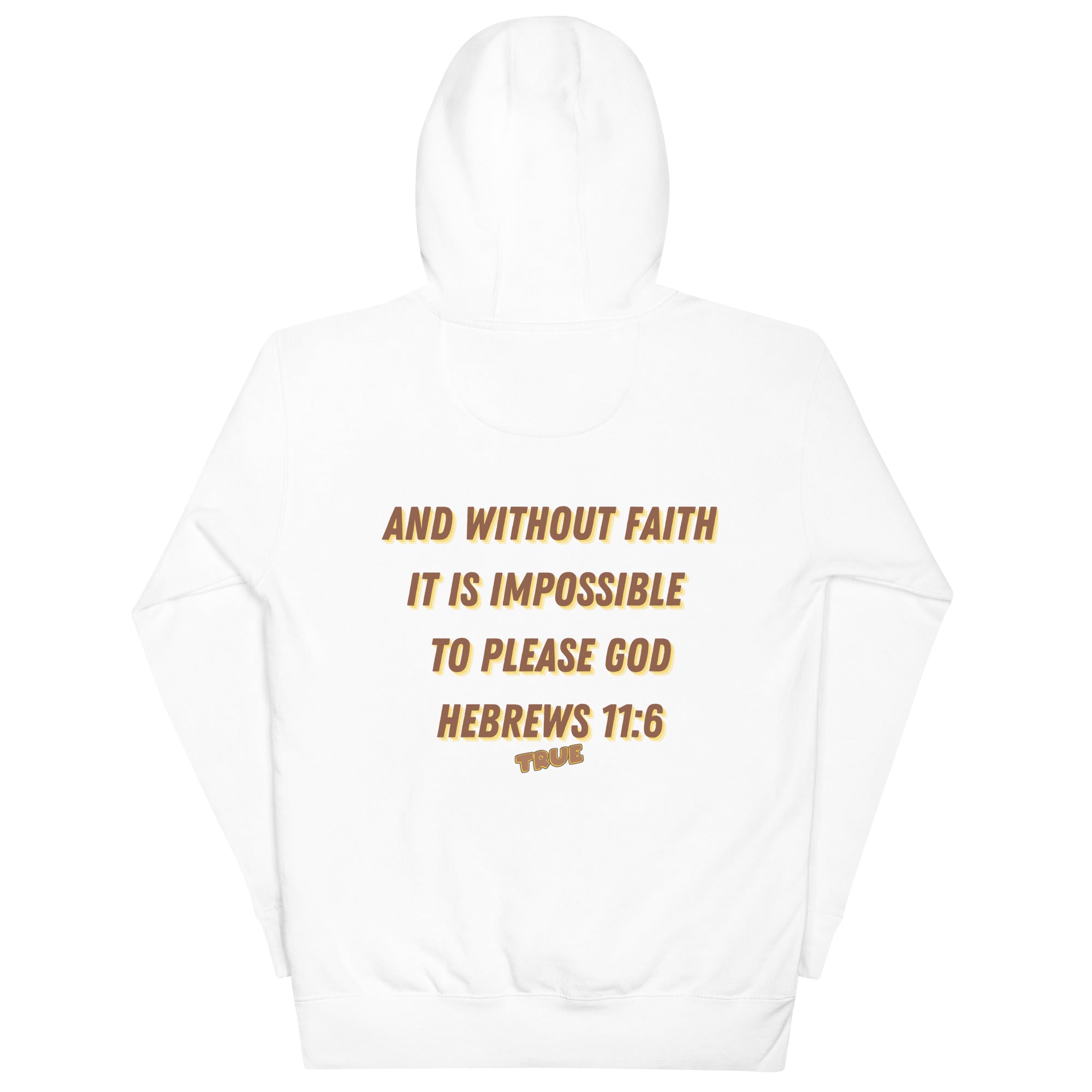 Preach Faith/Hebrews 11:6 Unisex Hoodie