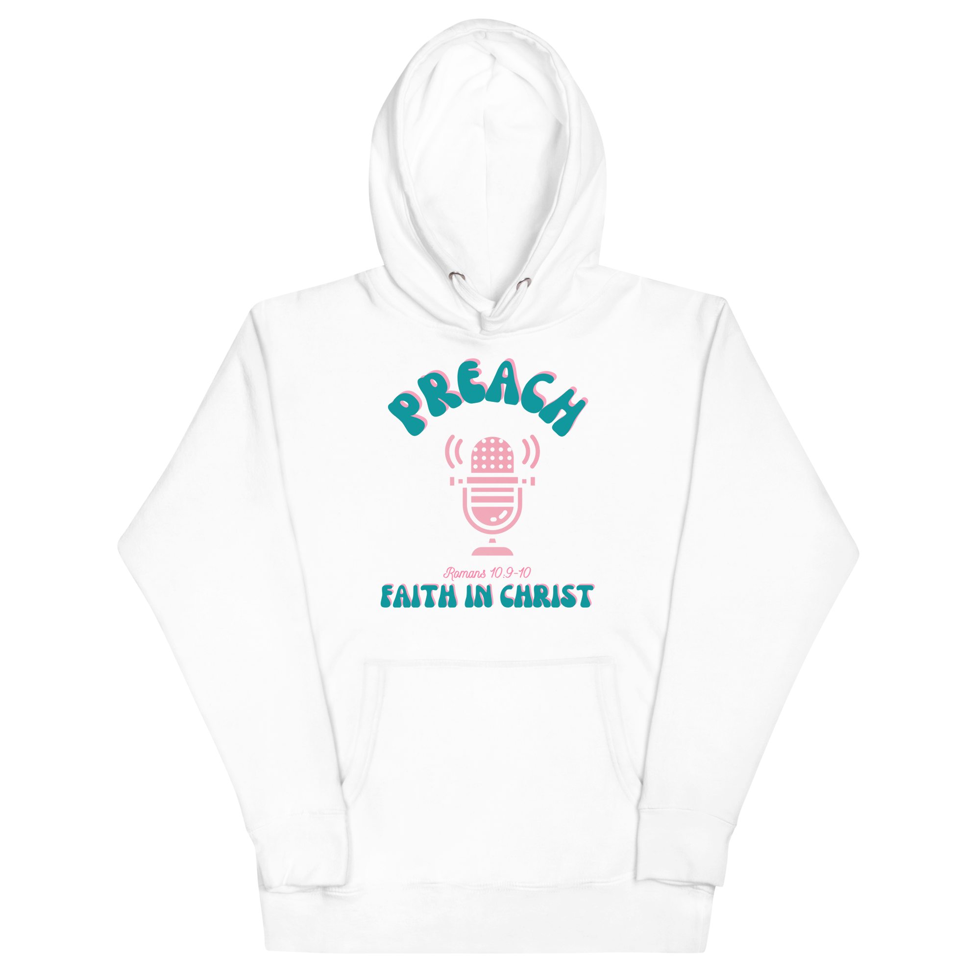 Preach Faith in Christ Unisex Hoodie