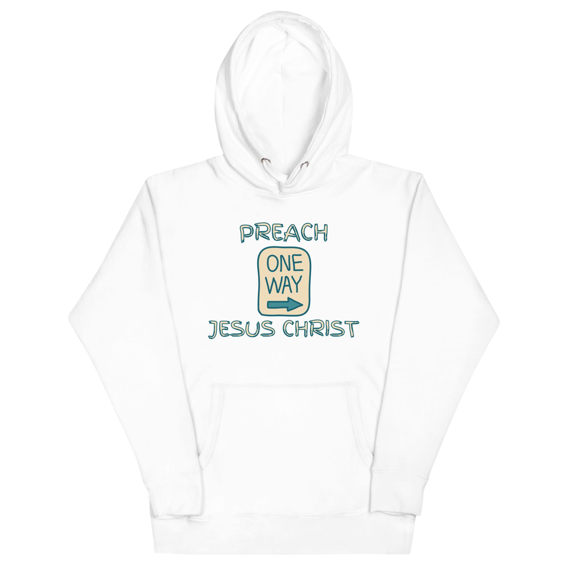 Preach One Way Jesus Christ Unisex Hoodie