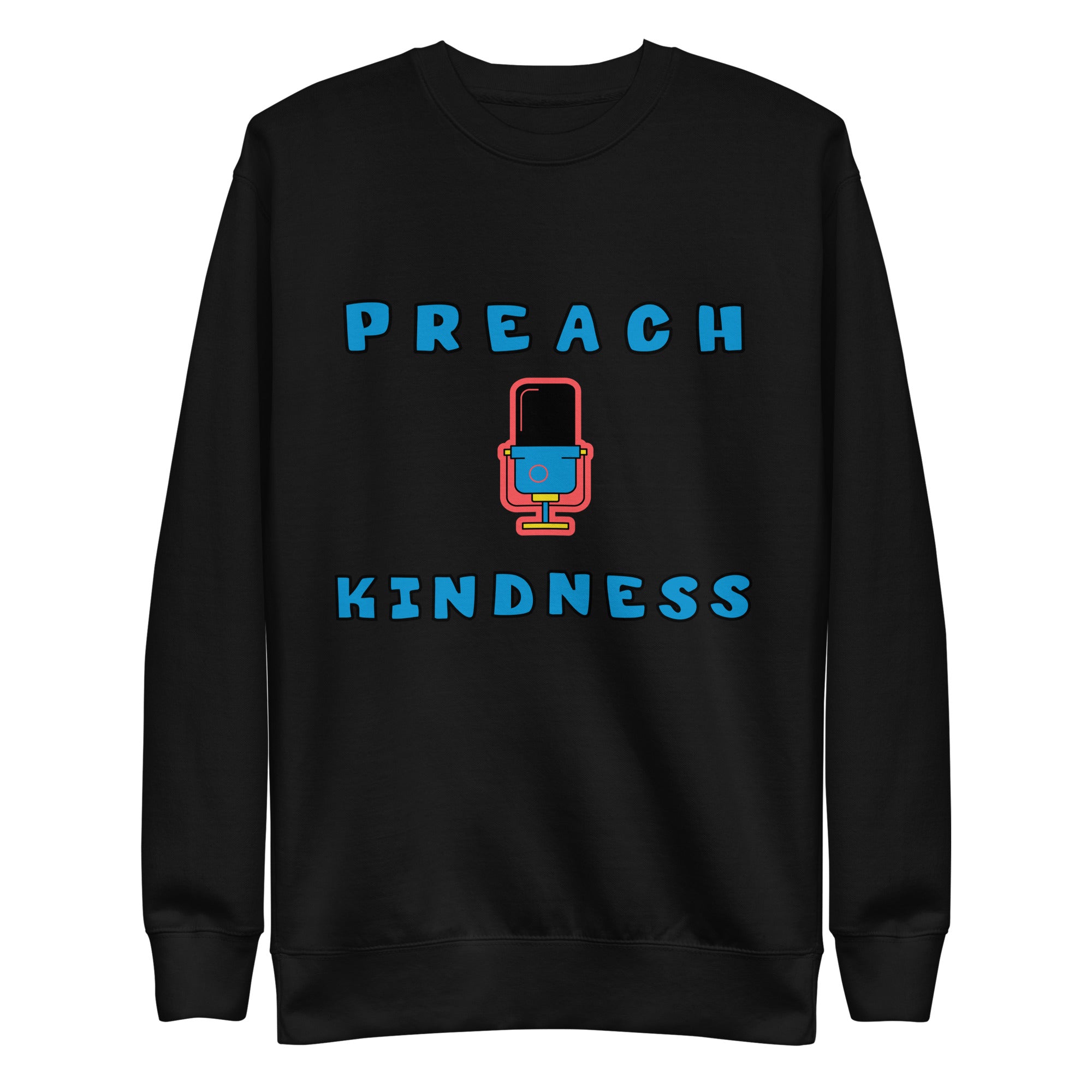 Preach Kindness Unisex Premium Sweatshirt