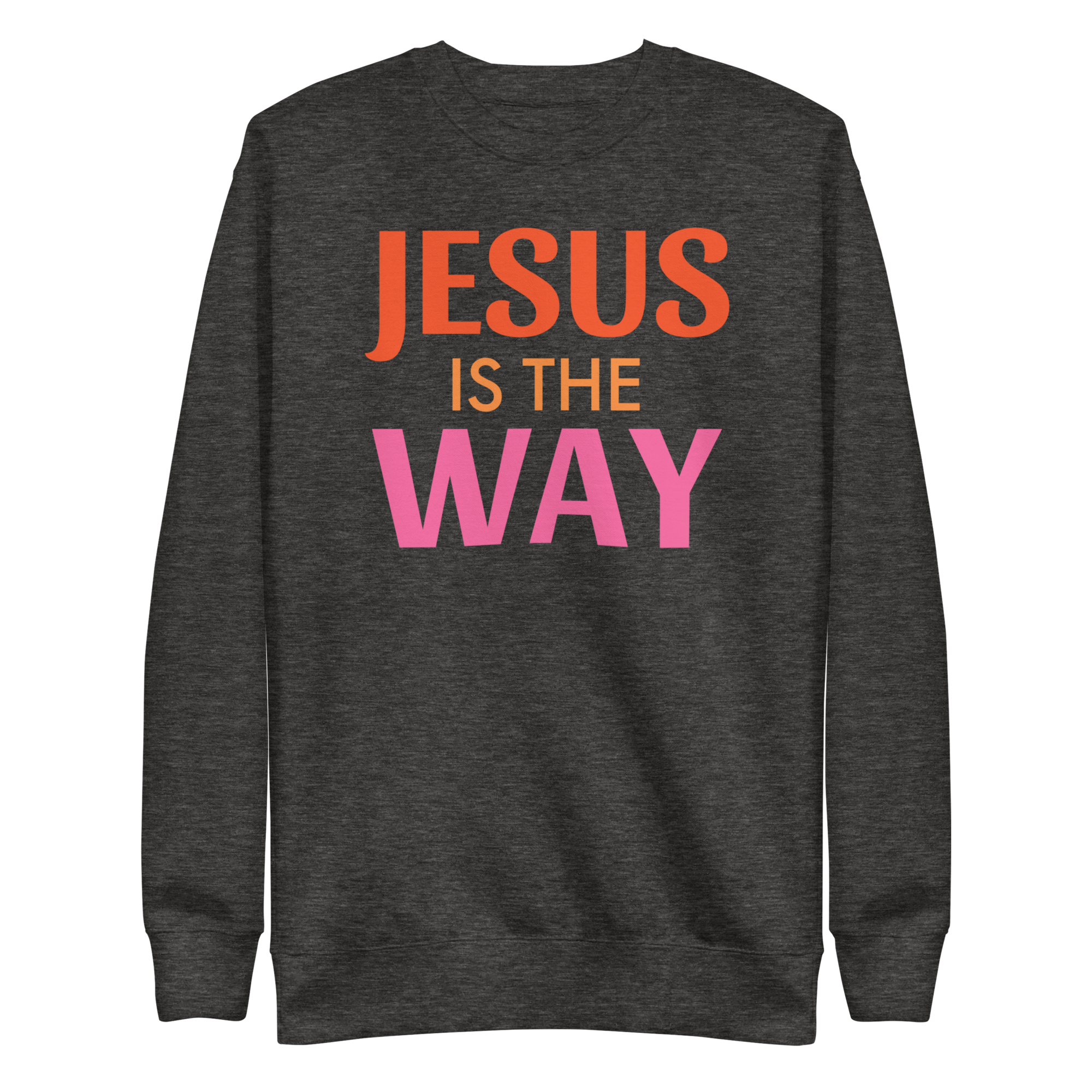 Jesus is the way Unisex Premium Sweatshirt