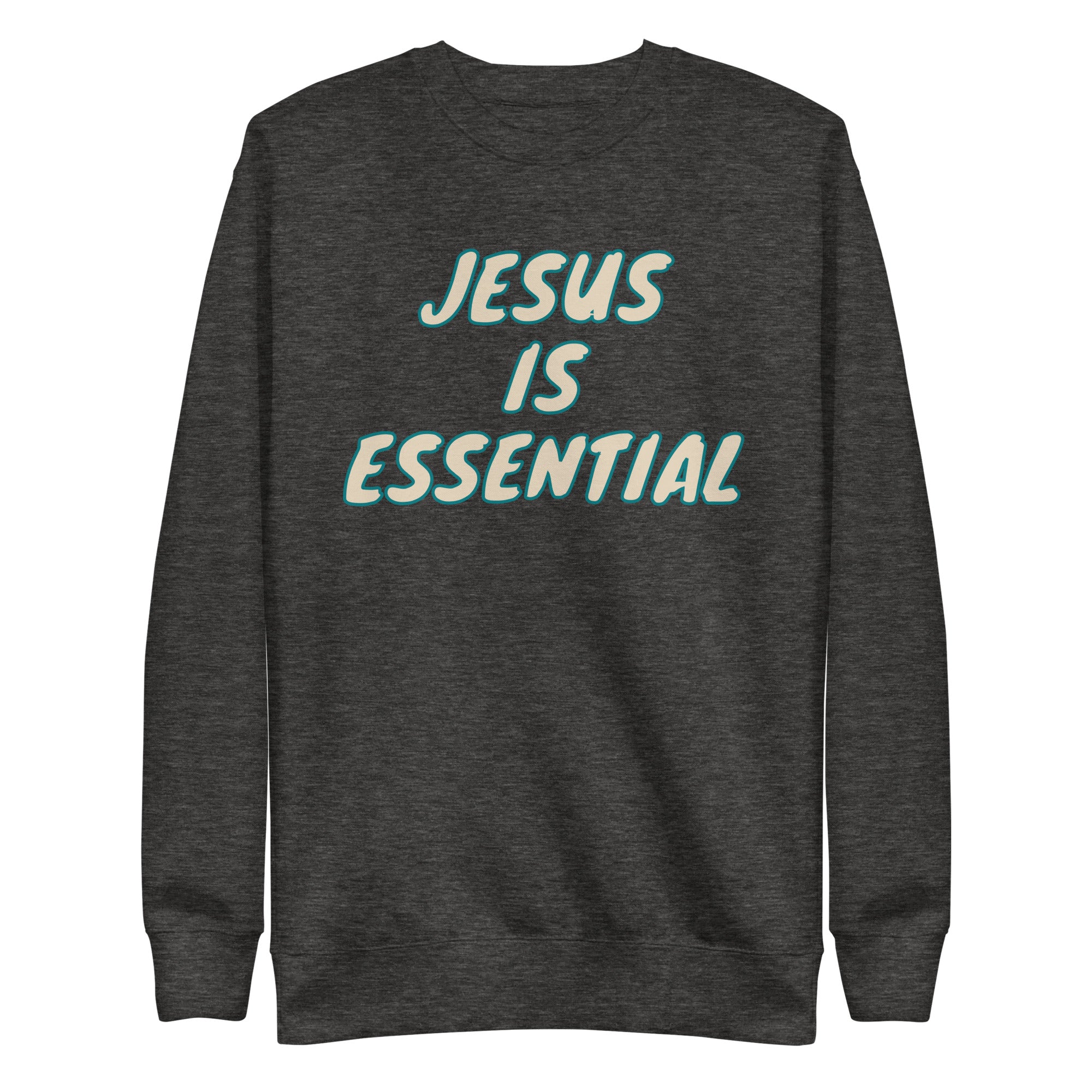 Jesus is Essential Unisex Premium Sweatshirt