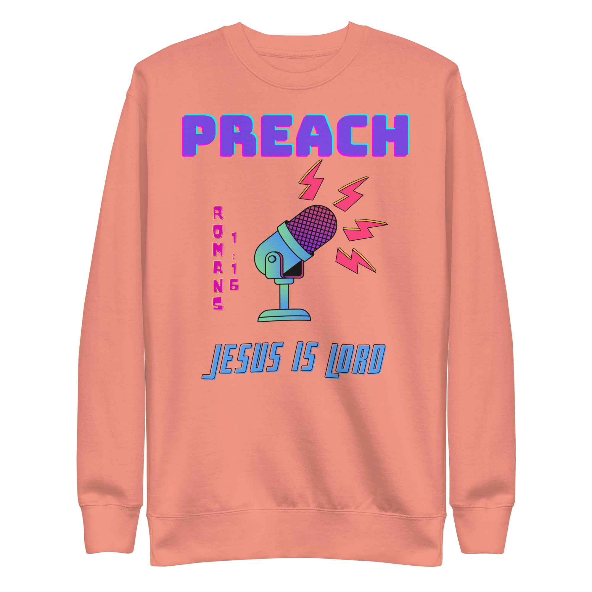 Preach Jesus is LORD Unisex Premium Sweatshirt